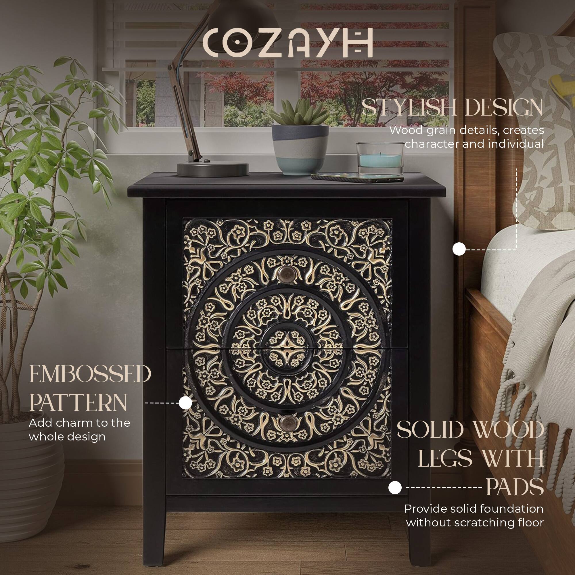 COZAYH

STYLISH DESIGN  
Wood grain details, creates character and individual

EMBOSSED PATTERN  
Add charm to the whole design

SOLID WOOD LEGS WITH PADS  
Provide solid foundation without scratching floor