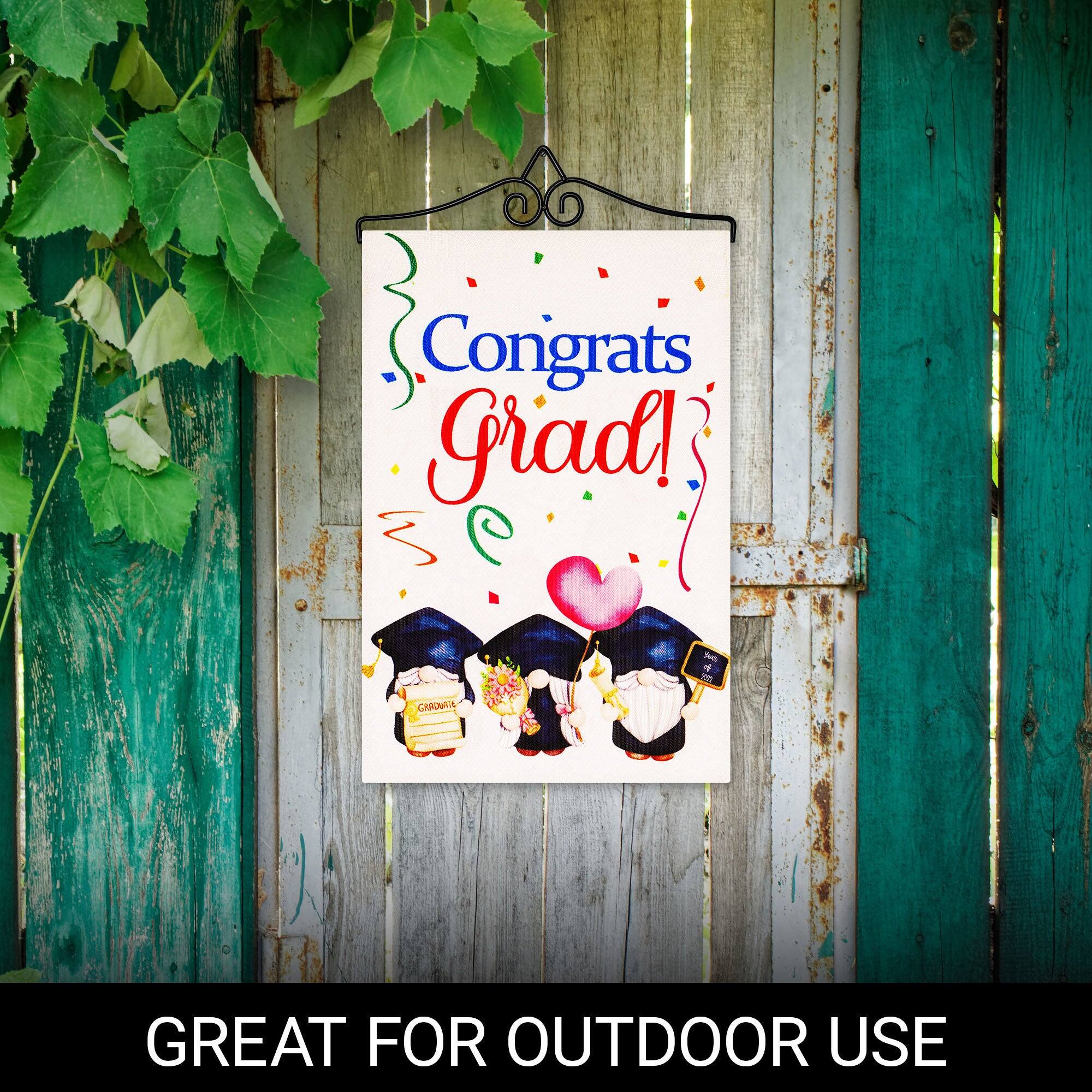 Congrats Grad!  
GREAT FOR OUTDOOR USE