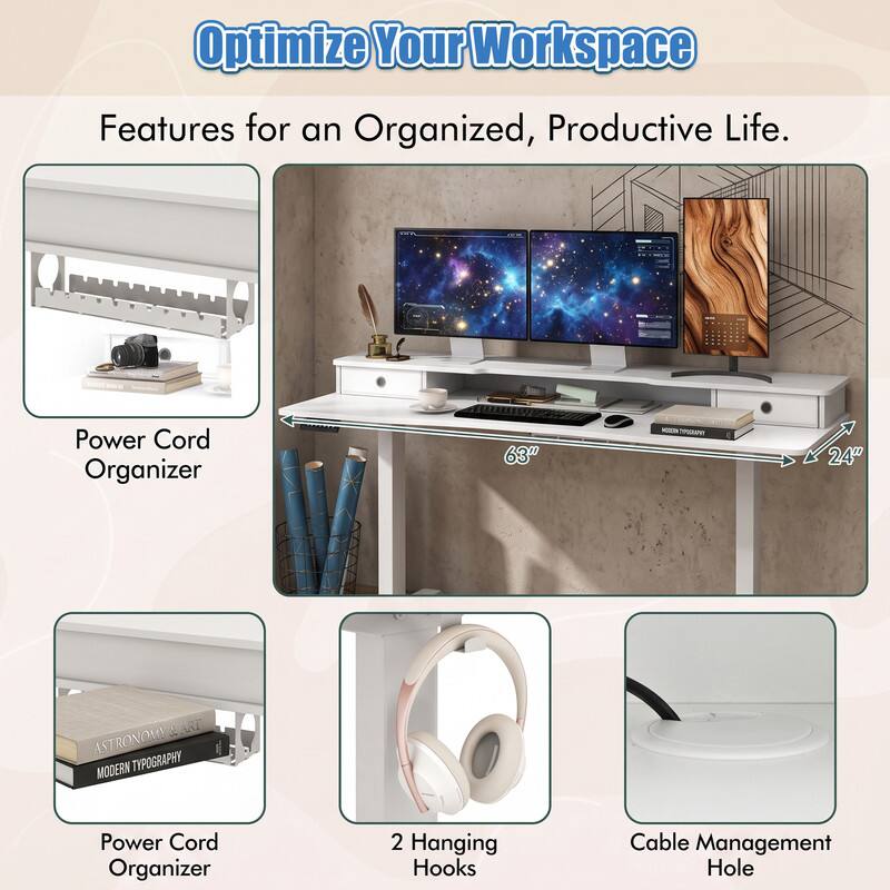Optimize Your Workspace

Features for an Organized, Productive Life.

- Power Cord Organizer
- 2 Hanging Hooks
- Cable Management Hole

63" 24"