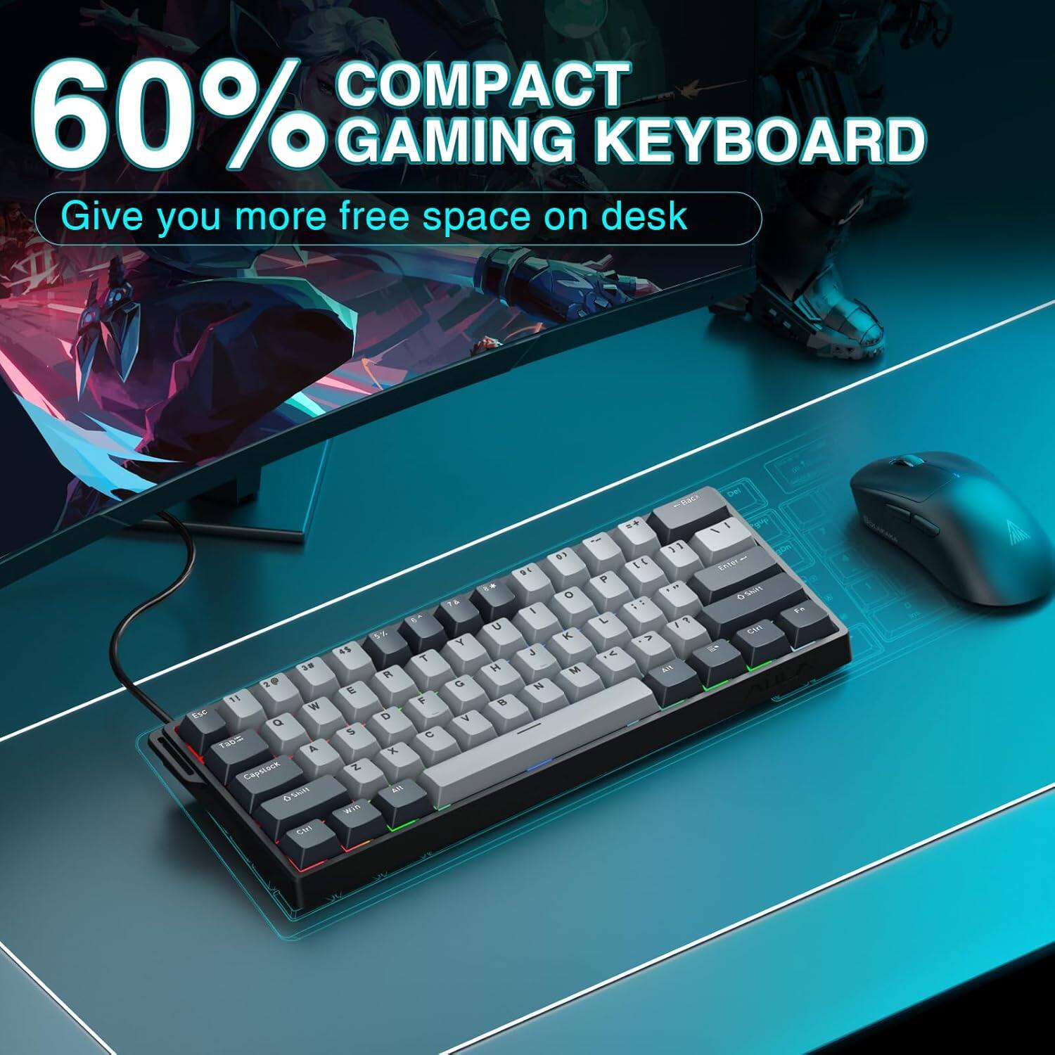60% COMPACT GAMING KEYBOARD  
Give you more free space on desk