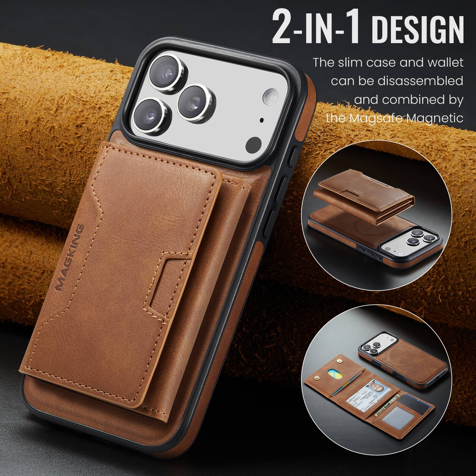 2-IN-1 DESIGN

The slim case and wallet can be disassembled and combined by the Magsafe Magnetic