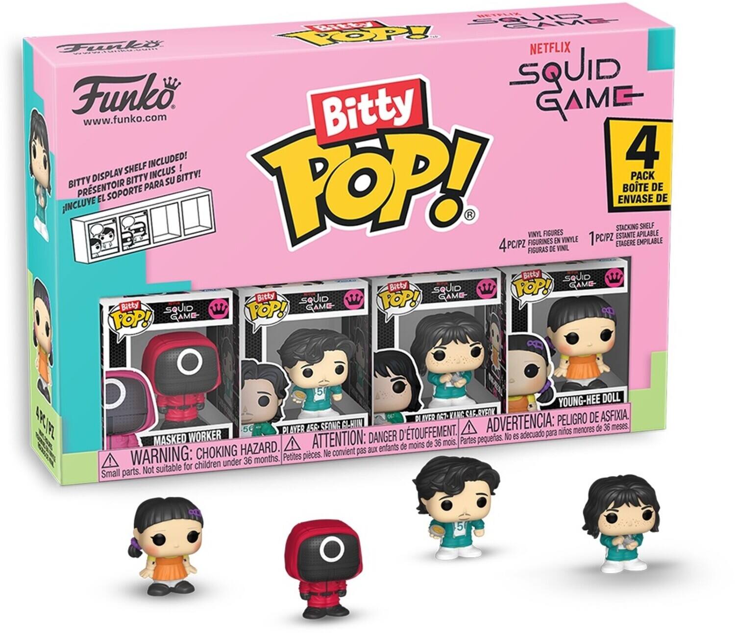 Bitty POP! GAME

Funko

4 PC/PZ

Bitty SQUID

Bitty SQUID POP! GAME

Bitty SQUID POP! GAME

4 PC/PZ

YOUNG-HEE DOLL

MASKED WORKER

ATTENTION: DANGER

WARNING: CHOKING HAZARD

PELIGRO DE ASFIXIA

DANGER D'ÉTOUFFEMENT

Not suitable for children under 36 months

Petites pièces. No es adecuado para niños menores de 36 meses

Partes pequeas. Ne convient pas aux enfants de moins de 36 mois

Small parts.
