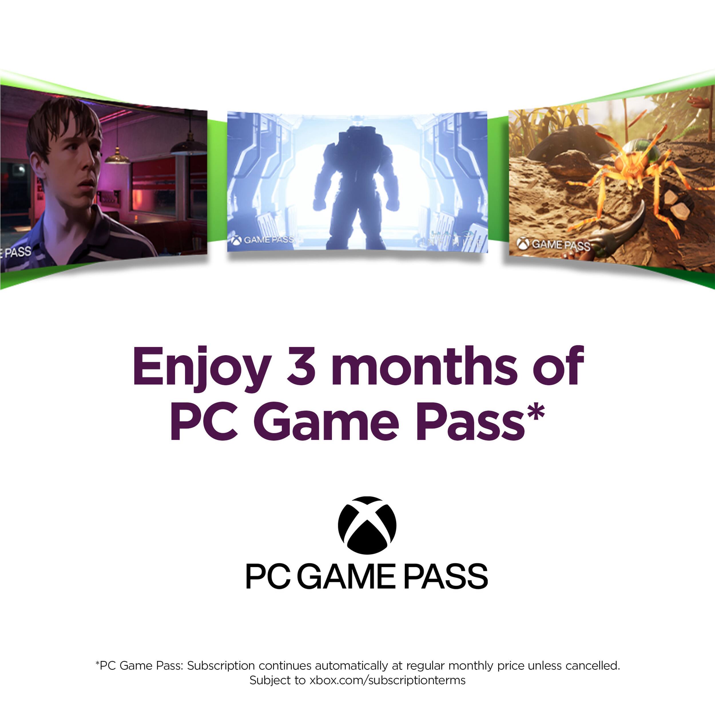 Enjoy 3 months of PC Game Pass*, PC GAME PASS, *PC Game Pass: Subscription continues automatically at regular monthly price unless cancelled. Subject to xbox.com/subscriptionterms