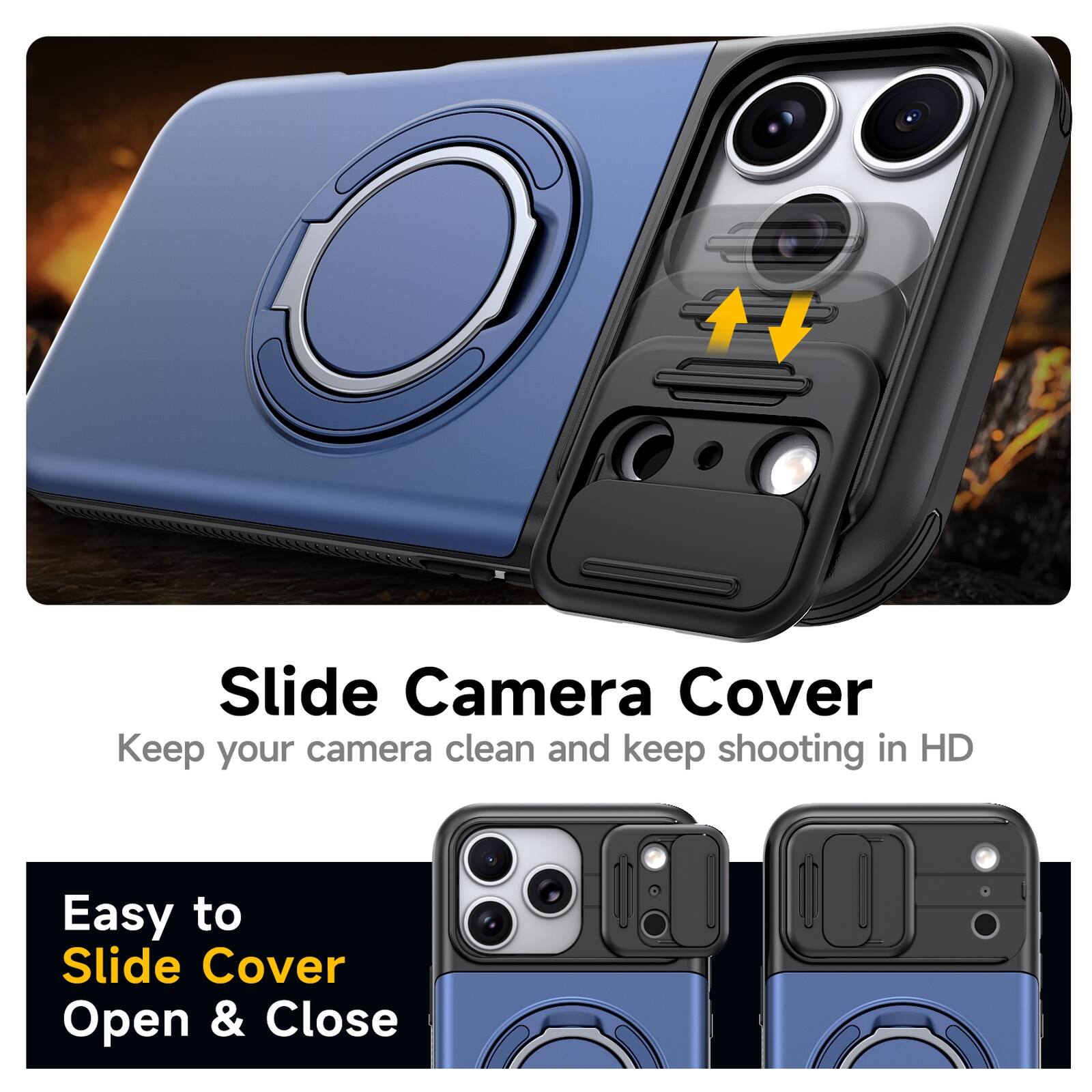 Slide Camera Cover  
Keep your camera clean and keep shooting in HD  
Easy to Slide Cover Open & Close