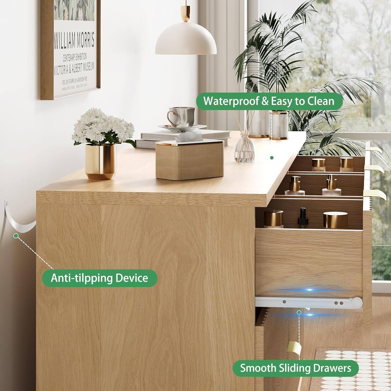 WILLIAM MORRIS  
CENTENARY EXHIBITION  
VICTORIA & ALBERT MUSEUM  
1833-1906  

Waterproof & Easy to Clean  
Anti-tilting Device  
Smooth Sliding Drawers