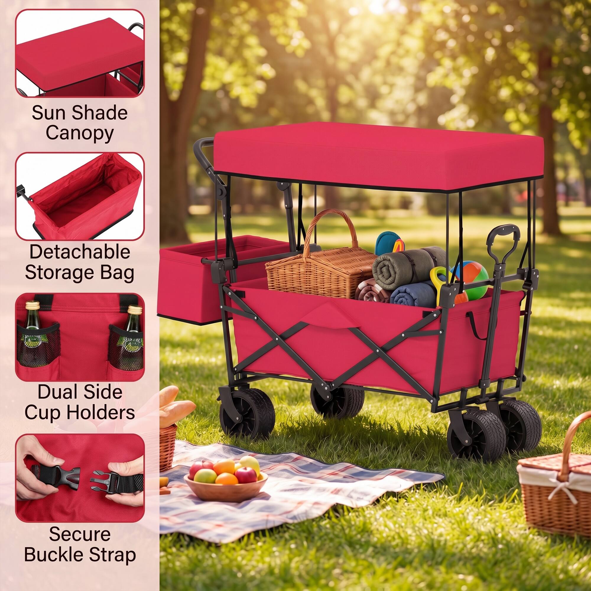 Sun Shade Canopy  
Detachable Storage Bag  
Dual Side Cup Holders  
Secure Buckle Strap