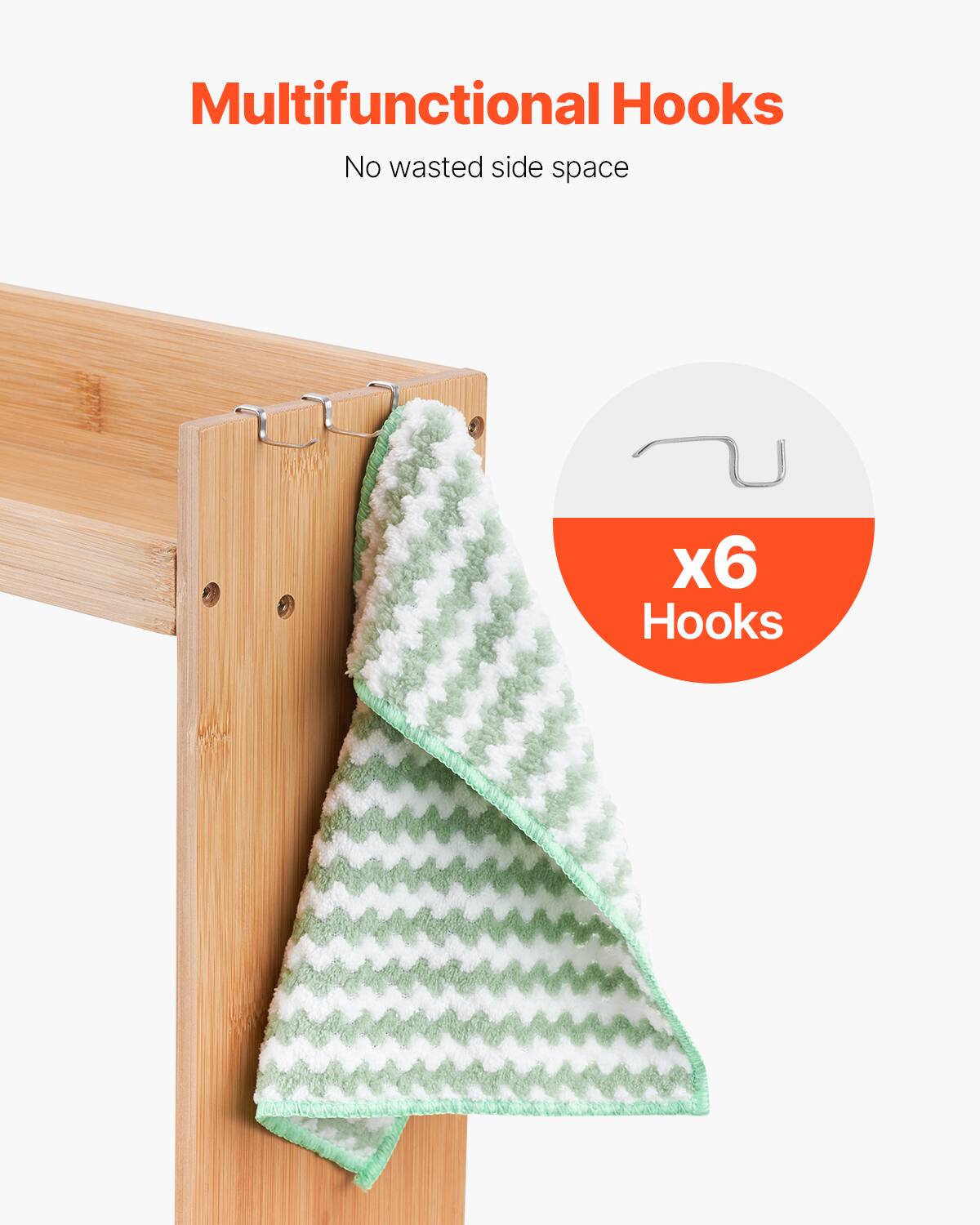 Multifunctional Hooks  
No wasted side space  
x6 Hooks