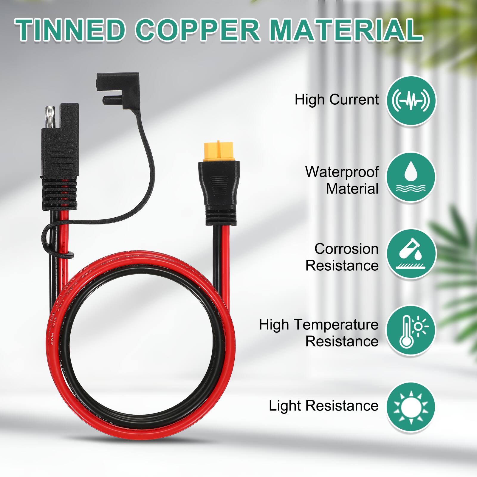 TINNED COPPER MATERIAL

- High Current
- Waterproof Material
- Corrosion Resistance
- High Temperature Resistance
- Light Resistance