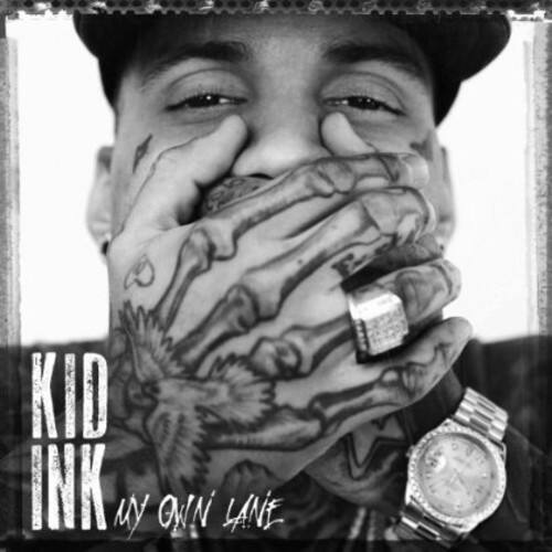 KID INK  
MY OWN LANE