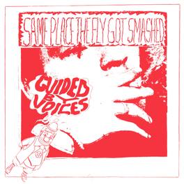 Guided by Voices - Same Place The Fly Got Smashed - VINYL LP