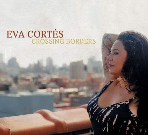 Eva Cortes - Crossing Borders   - COMPACT DISCS [CD] price history on PriceWatchPro