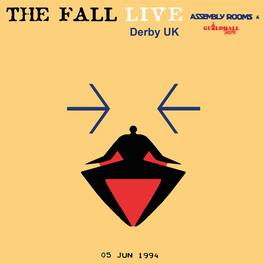 The Fall - Assembly Rooms, Derby Uk 5th June 1994 - VINYL LP