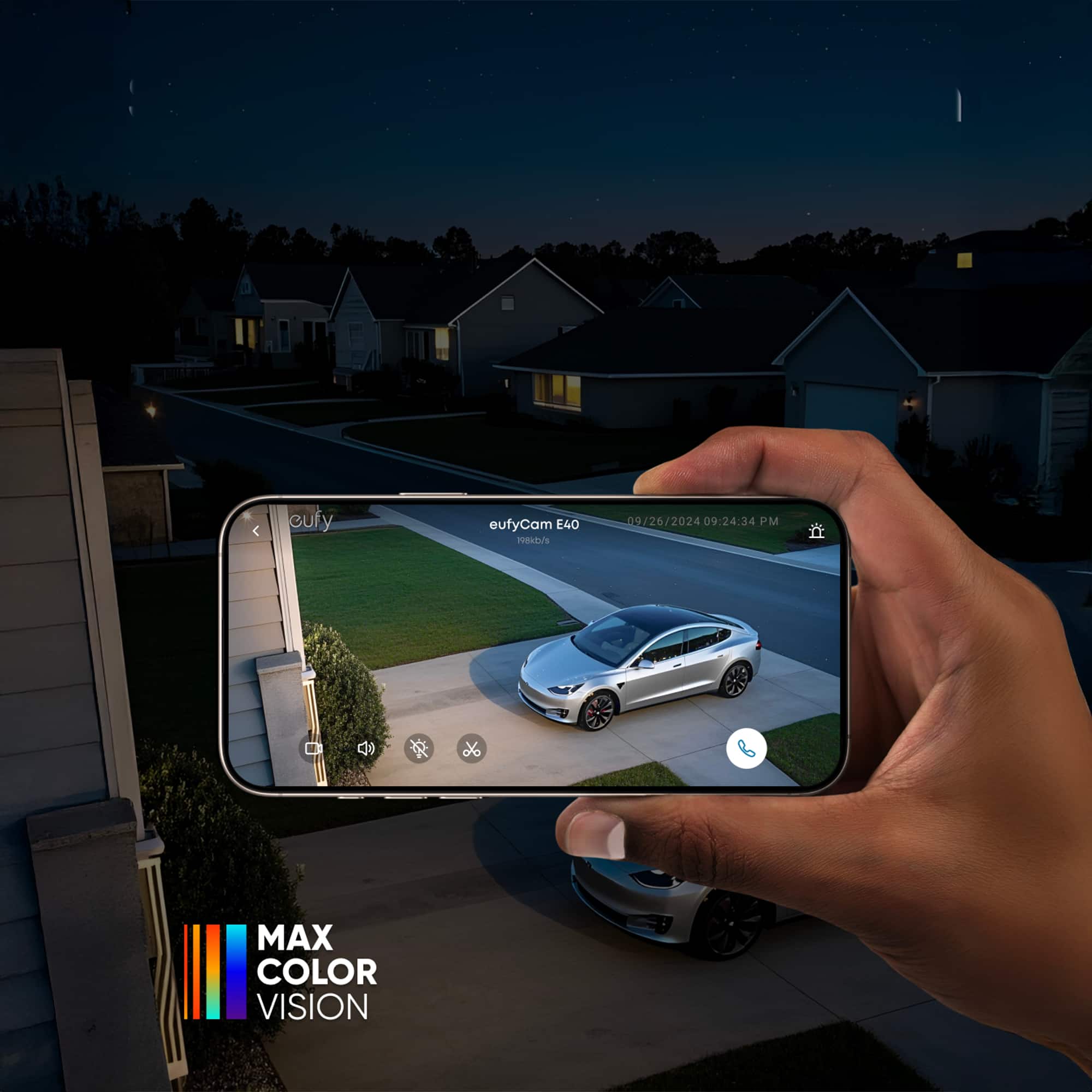 eufyCam 40
09/26/2024 09:24:34 PM
MAX COLOR VISION