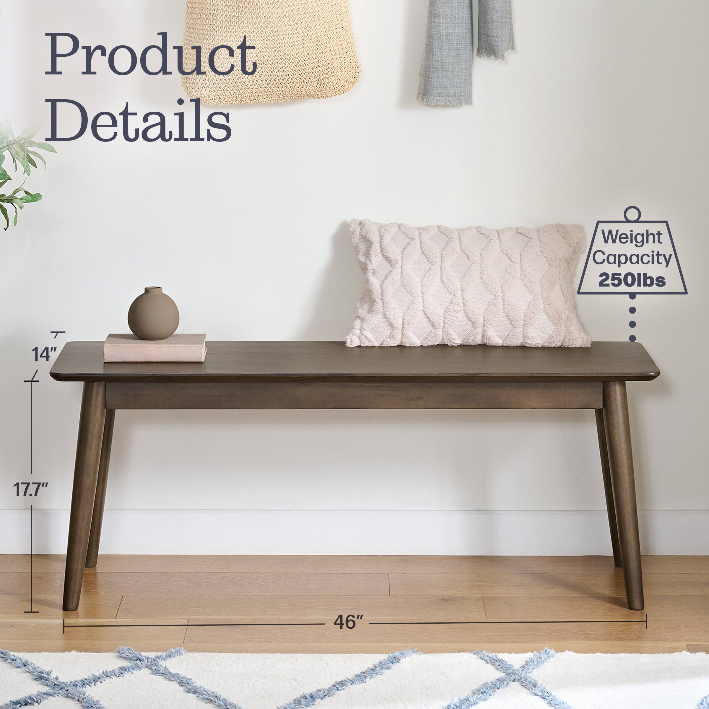 Product Details  
Weight Capacity: 250lbs  
Dimensions: 14" x 17.7" x 46"