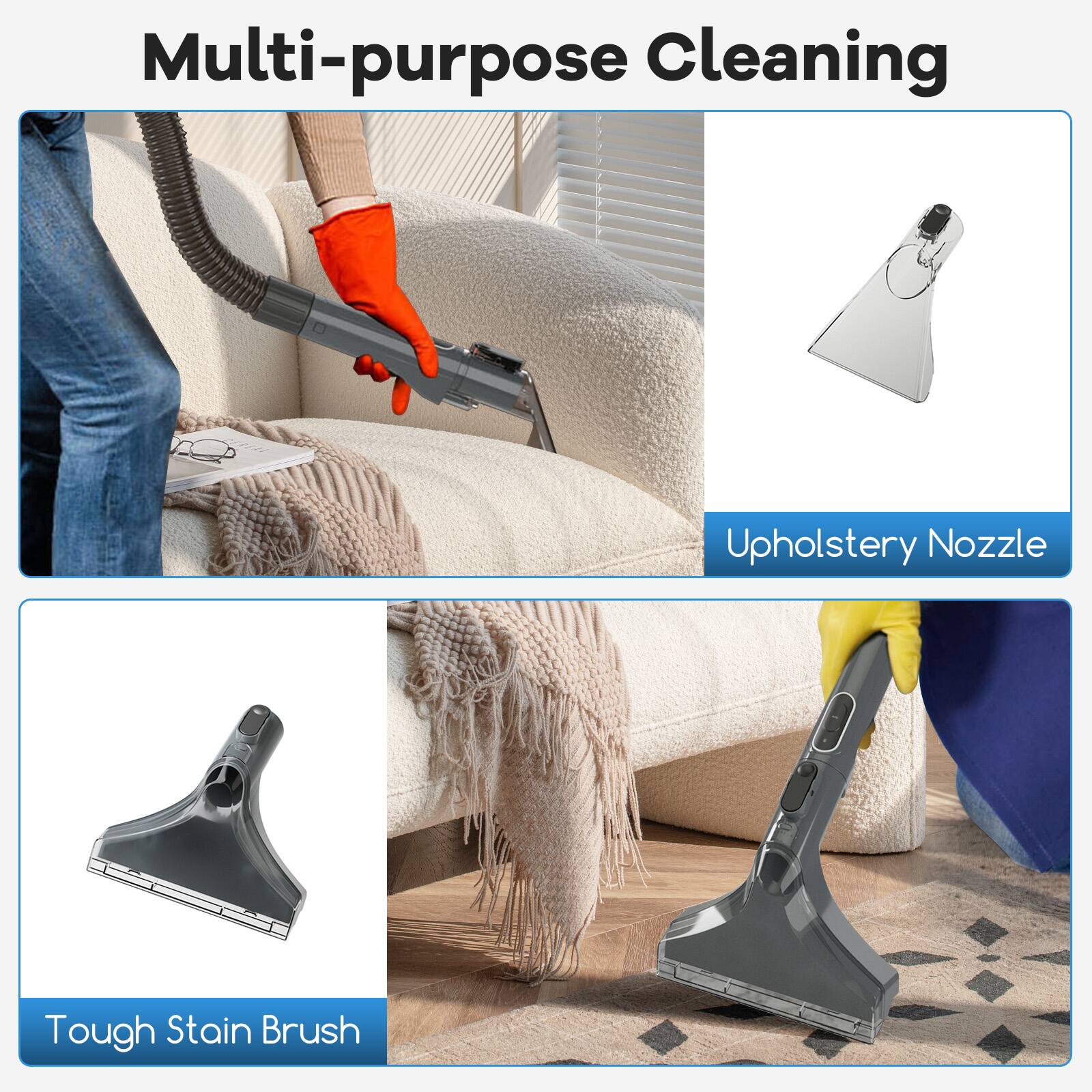 Multi-purpose Cleaning
Upholstery Nozzle
Tough Stain Brush