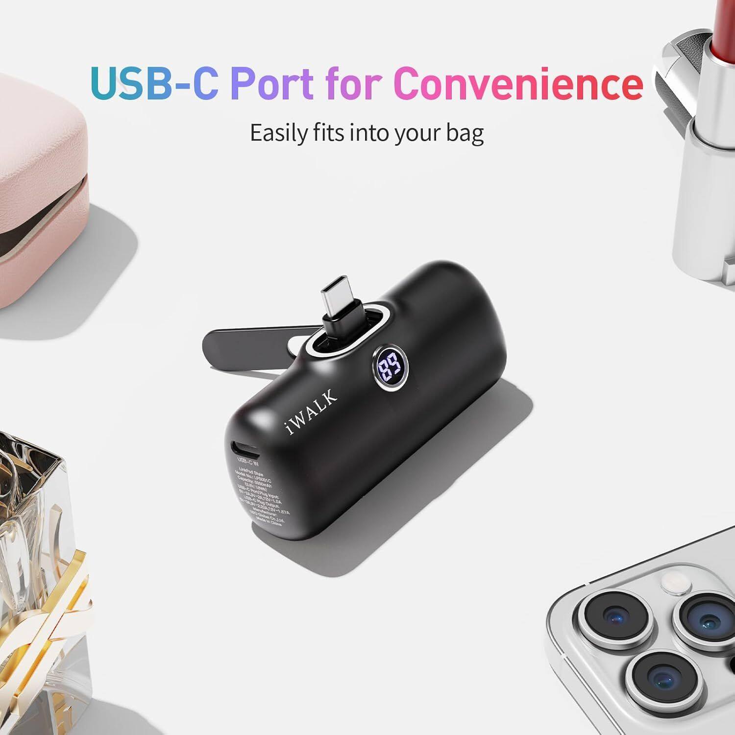 USB-C Port for Convenience  
Easily fits into your bag