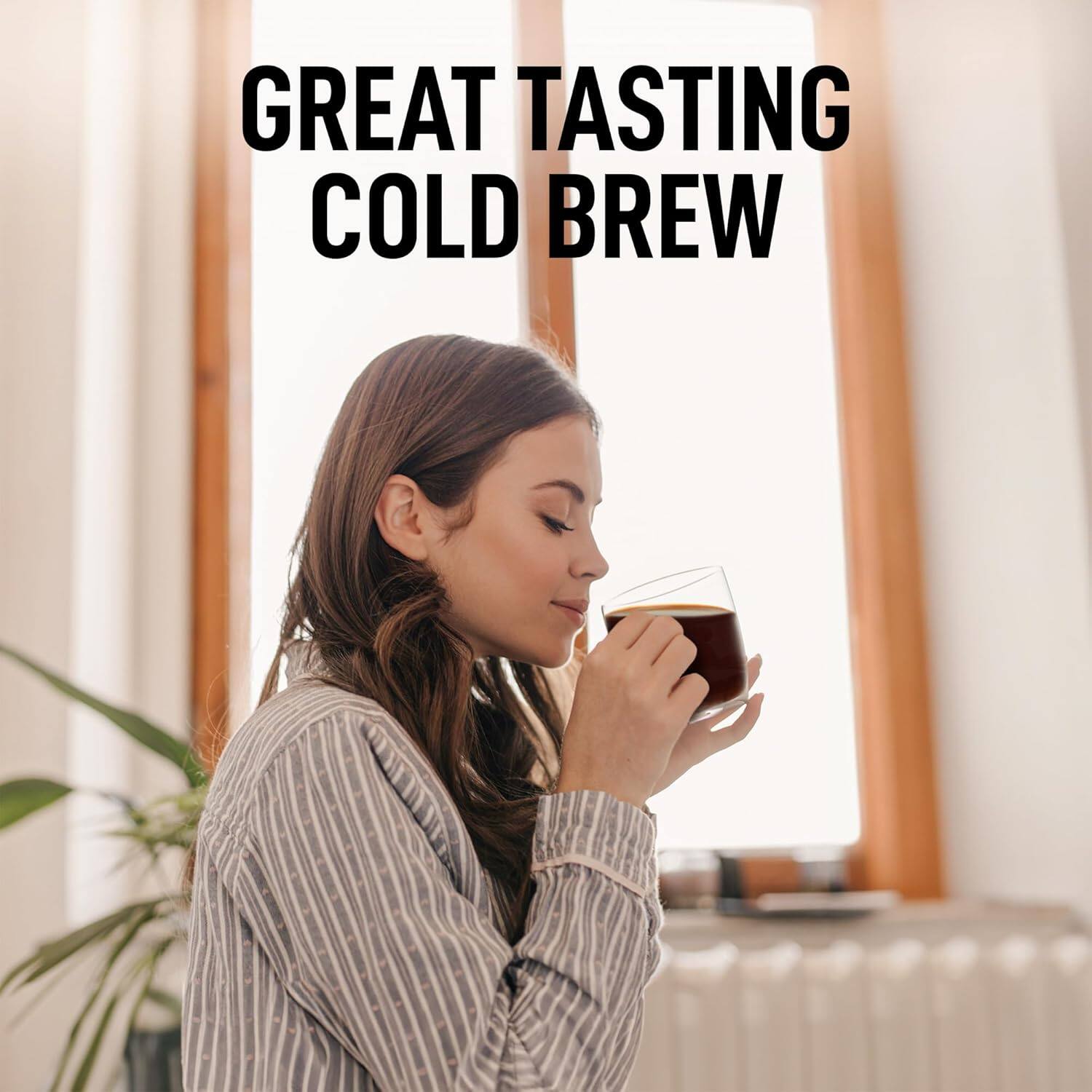 GREAT TASTING COLD BREW