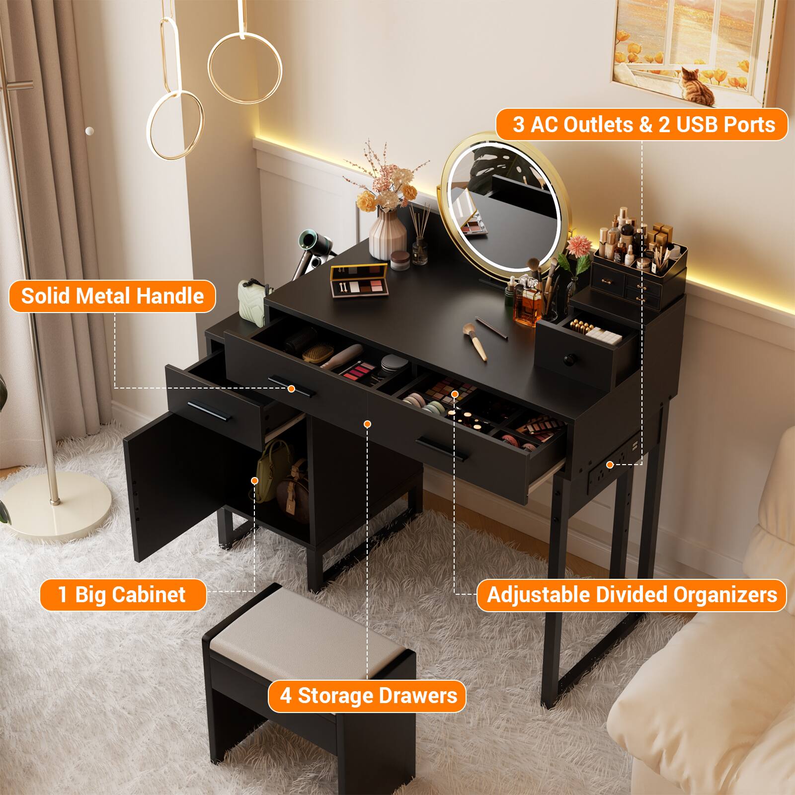 3 AC Outlets & 2 USB Ports  
Solid Metal Handle  
1 Big Cabinet  
Adjustable Divided Organizers  
4 Storage Drawers