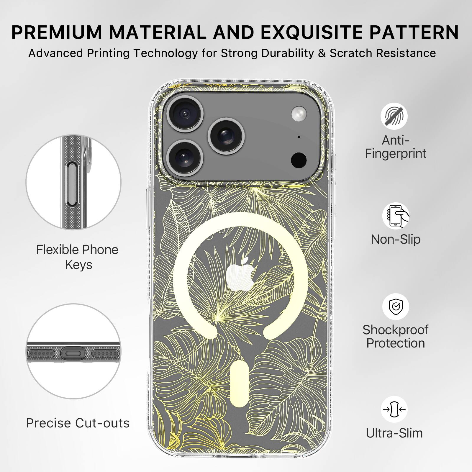 **PREMIUM MATERIAL AND EXQUISITE PATTERN**

Advanced Printing Technology for Strong Durability & Scratch Resistance

- Flexible Phone Keys
- Precise Cut-outs
- Anti-Fingerprint
- Non-Slip
- Shockproof Protection
- Ultra-Slim