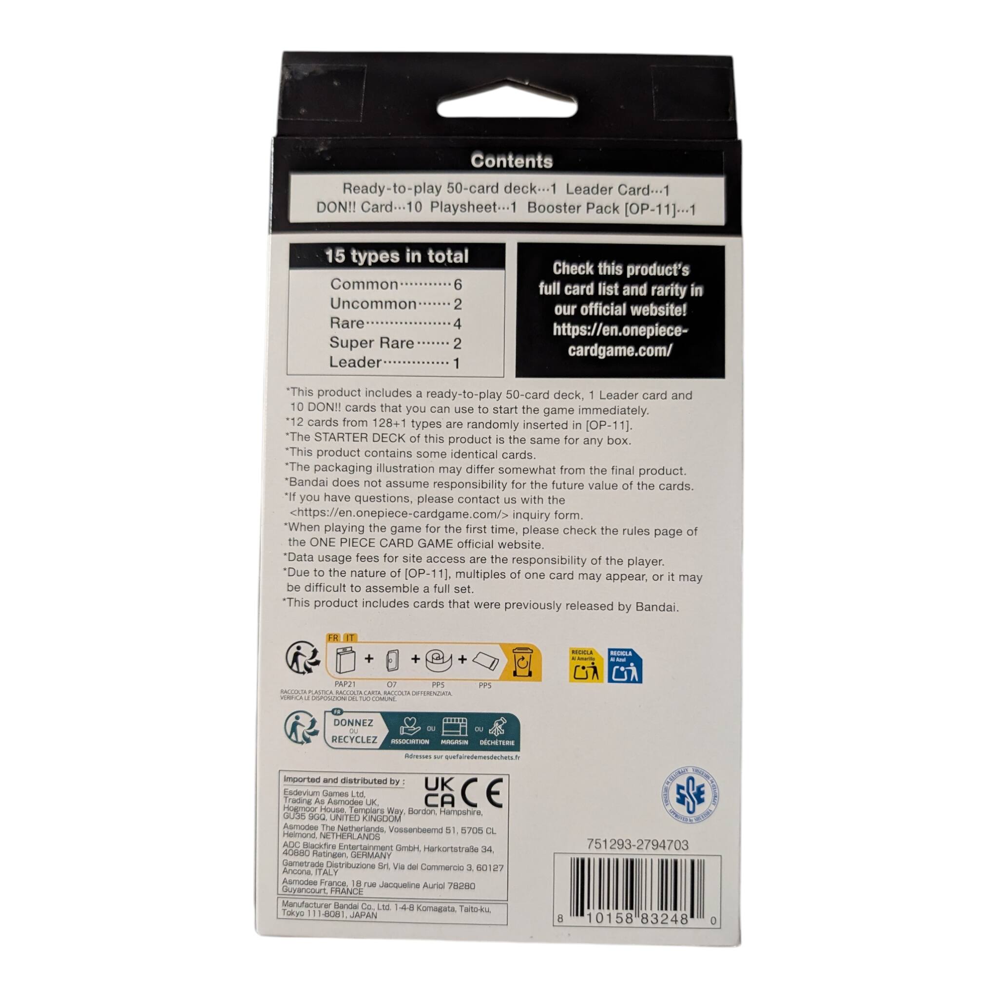 Contents  
- Ready-to-play 50-card deck  
- 1 Leader Card  
- 10 DON!! Cards  
- 1 Play sheet  
- 1 Booster Pack [OP-11]  

15 types in total  
- Common: 6  
- Uncommon: 2  
- Rare: 4  
- Super Rare: 2  
- Leader: 1  

Check this product's full card list and rarity in our official website!  
https://en.onepiece-cardgame.com/  

"This product includes a ready-to-play 50-card deck, 1 Leader card, and 10 DON!! cards that you can use to start the game immediately. 12 cards from 128+1 types are randomly inserted in [OP-11]. The STARTER DECK of this product is the same for any box. This product contains some identical cards. The packaging illustration may differ somewhat from the final product. Bandai does not assume responsibility for the future value of the cards. If you have questions, please contact us with the inquiry form on our official website. *When playing the game for the first time, please check the rules page of the ONE PIECE CARD GAME official website. *Data usage