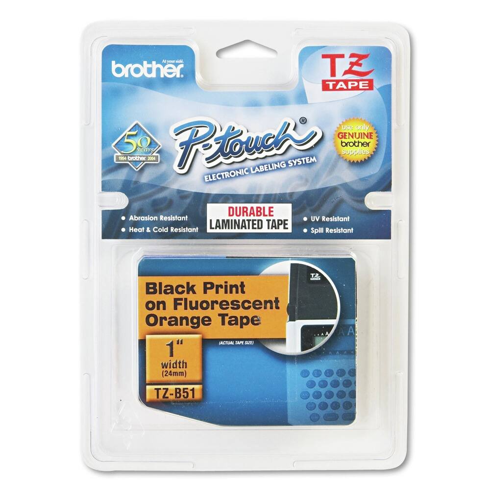 To aid brother.  
TZ TAPE  
USE only GENUINE brother supplies  
50 years 1964 brother 2014  
PETOUCH ELECTRONIC LABELING SYSTEM  
DURABLE LAMINATED TAPE  
Abrasion Resistant  
Heat & Cold Resistant  
UV Resistant  
Spill Resistant  
Black Print on Fluorescent Orange Tape  
1" width (24mm)  
TZ-B51
