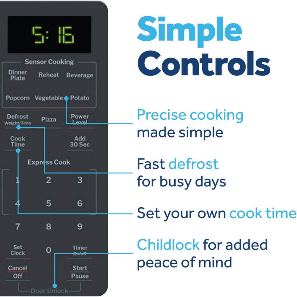 S 1E Simple Sensor Cooking Controls

- Dinner
- Reheat
- Beverage
- Popcorn
- Vegetable
- Potato
- Defrost
- Pizza
- Power Level
- Weight/Time
- Cook
- Add Time 30 Sec
- Precise cooking made simple
- Express Cook
- 1 2 3 4 5 6 7 8 9
- Set Timer
- Clock
- 0
- On/Off
- Cancel
- Start
- Pause
- Fast defrost for busy days
- Set your own cook time
- Childlock for added peace of mind
- Door Unlock