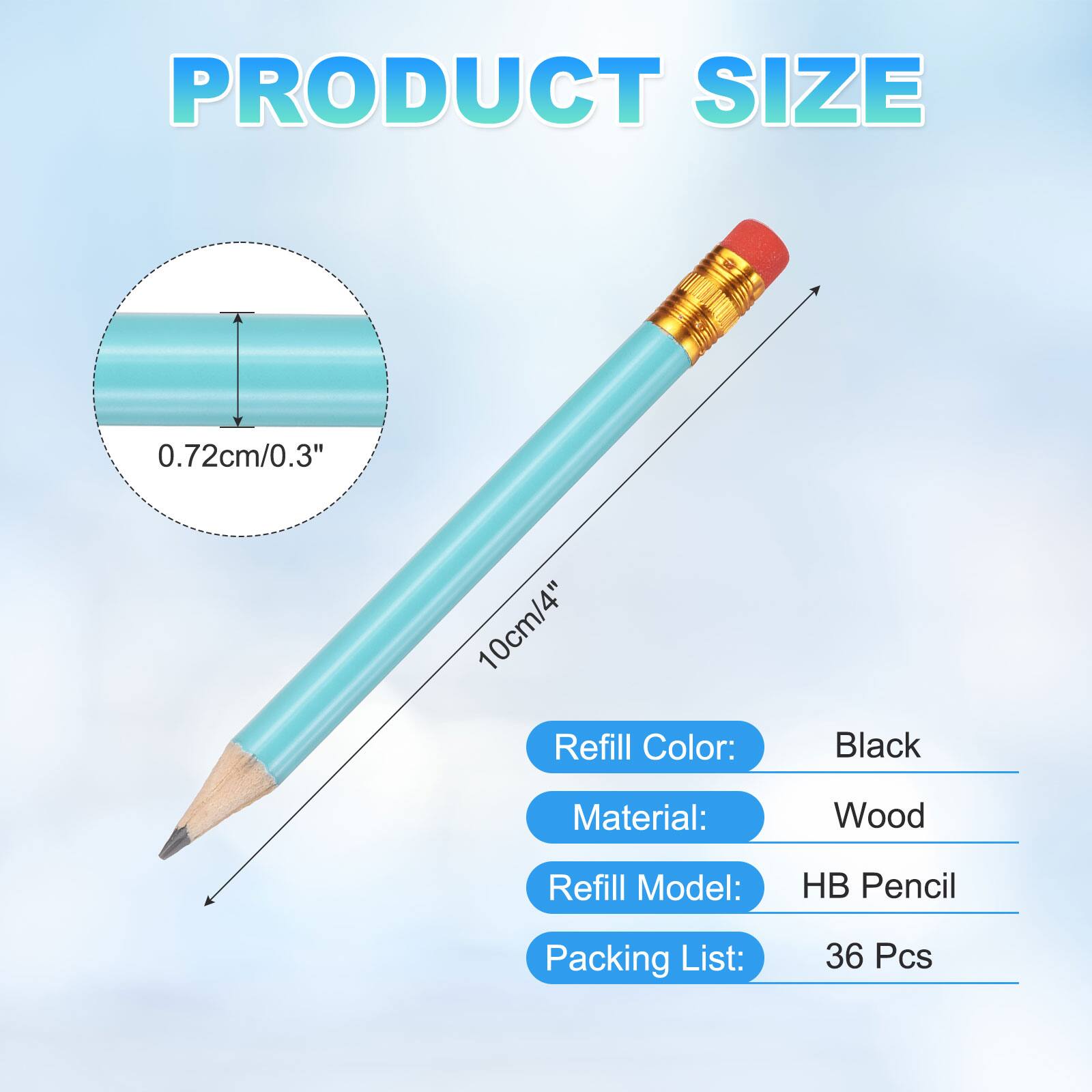 PRODUCT SIZE  
0.72cm/0.3"  
10cm/4"  

Refill Color: Black  
Material: Wood  
Refill Model: HB Pencil  
Packing List: 36 Pcs