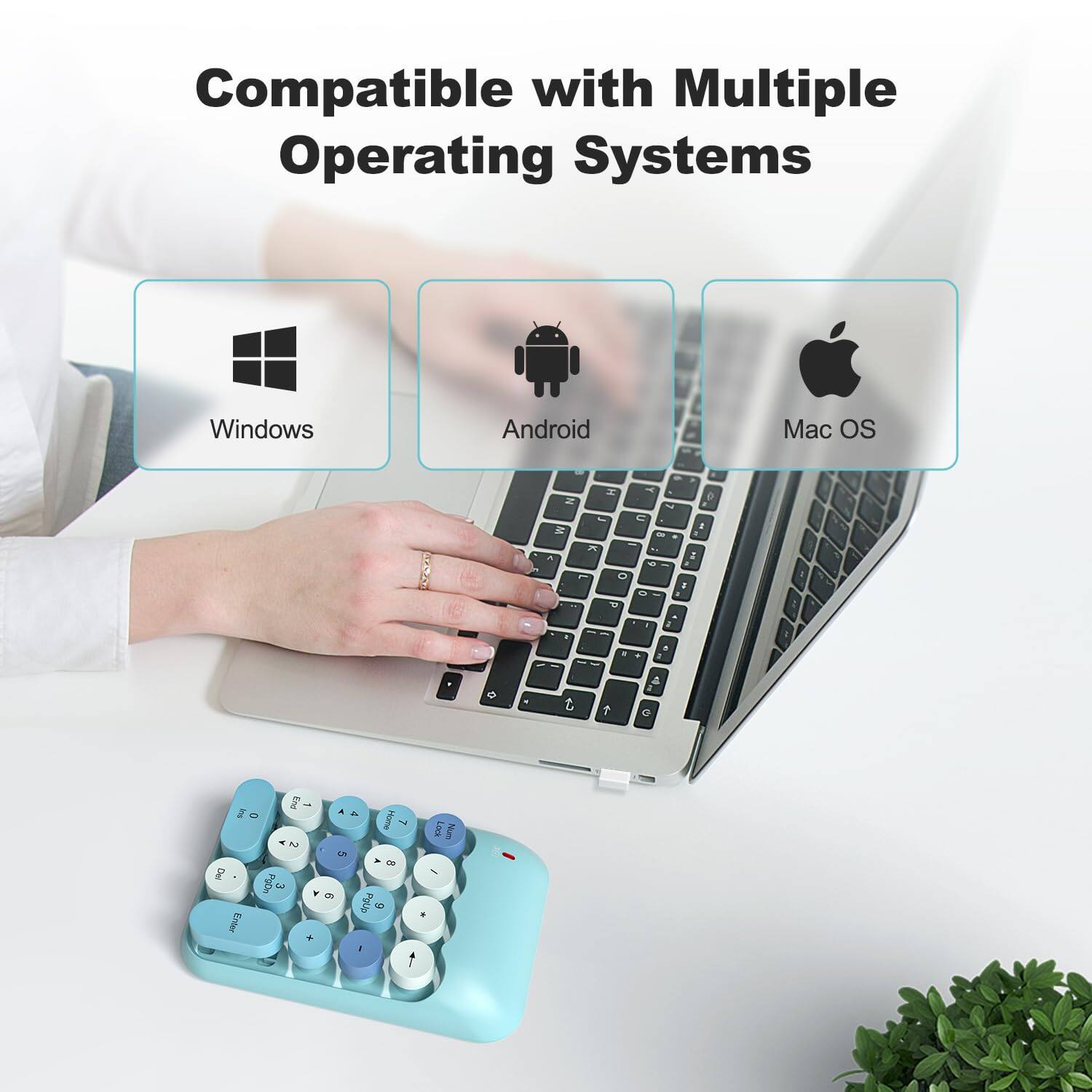 Compatible with Multiple Operating Systems: Windows, Android, Mac OS.