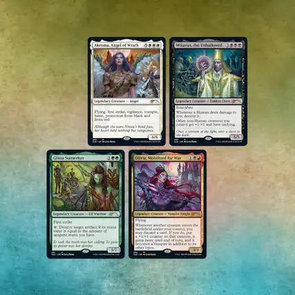 Akroma, Angel of Wrath
Legendary Creature — Angel
Flying, first strike, vigilance, trample, haste, protection from black and from red
Although she bore Nicea's kind face, her heart held nothing but vengeance.
6/6
Mikaeus, the Unhallowed
Legendary Creature — Zombie Cleric
Intimidate
Whenever a Human deals damage to you, destroy it.
Other non-Human creatures you control get +1/+1 and have undying
Once a servant of the light, now a slave to the dark
5/5
Glissa Sunseeker
Legendary Creature — Elf Warrior
First strike
Destroy target artifact if its mana value is equal to the amount of unspent mana you have.
To seek the truth is her calling. To gain its power is her destiny.
3/2
Olivia, Mobilized for War
Legendary Creature — Vampire Knight
Flying
Whenever another creature enters the battlefield under your control, you may discard a card. If you do, put a +1/+1 counter on that creature, it gains haste until end of turn, and it becomes a Vampire in addition to its other types.
3/3