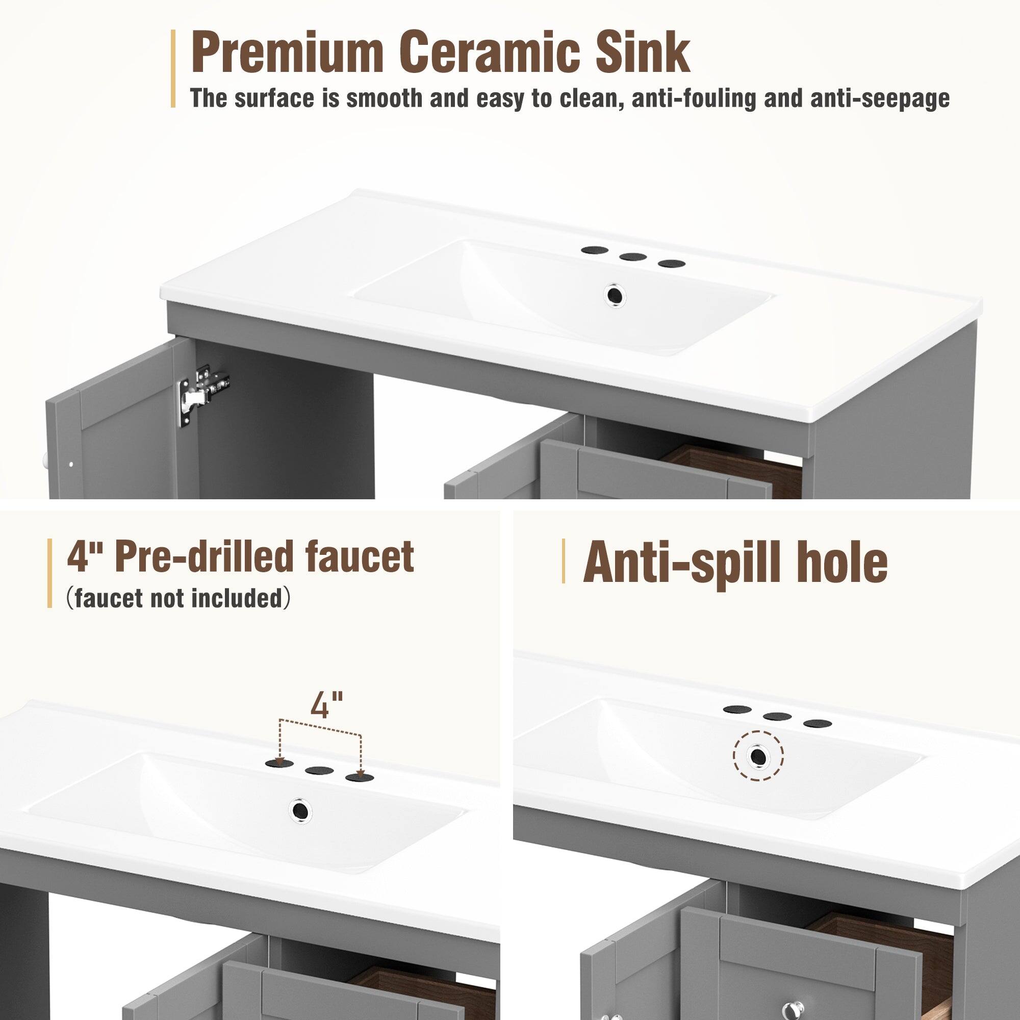 Premium Ceramic Sink  
The surface is smooth and easy to clean, anti-fouling and anti-seepage  

4" Pre-drilled faucet  
(faucet not included)  

Anti-spill hole