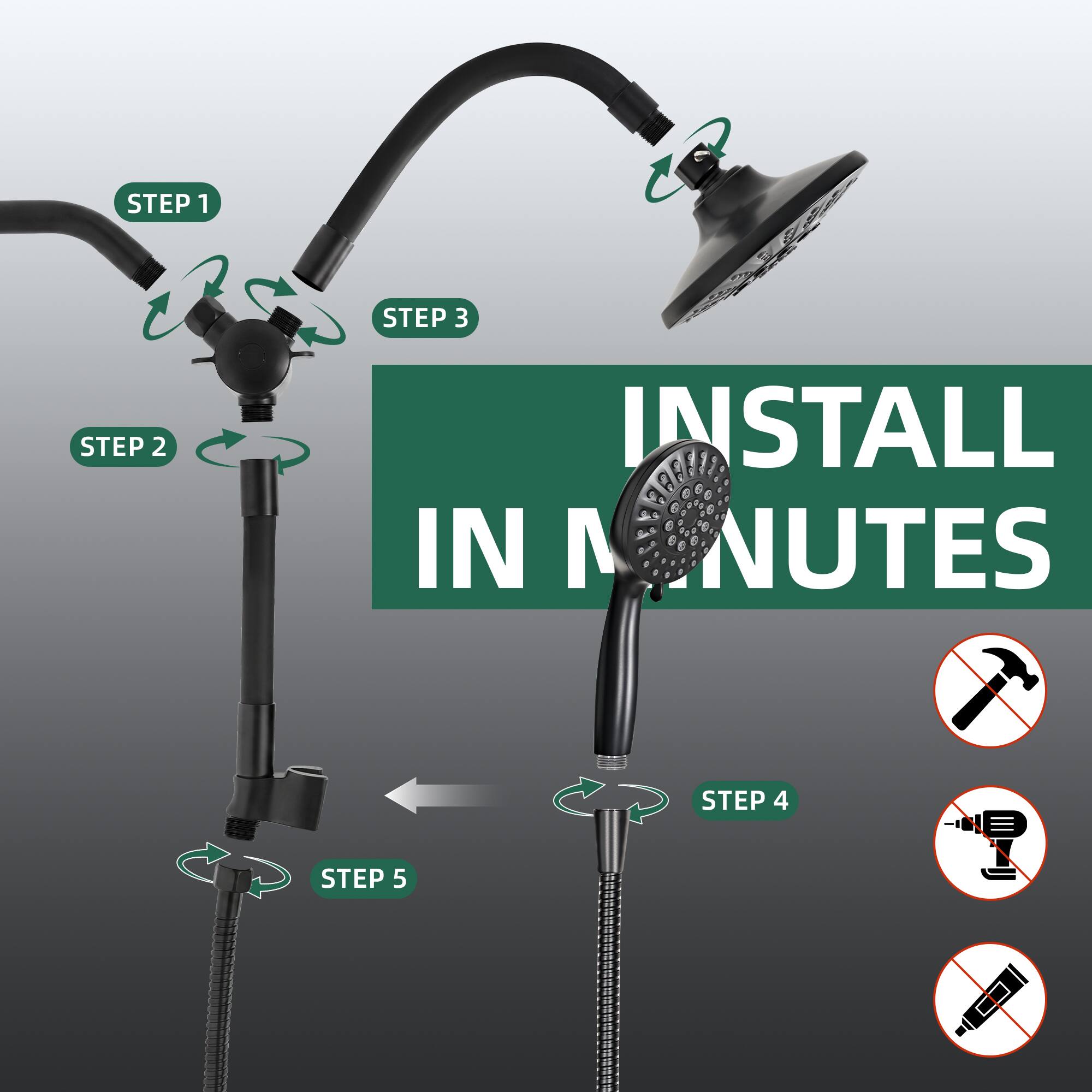 STEP 1  
STEP 2  
STEP 3  
INSTALL IN MINUTES  
STEP 4  
STEP 5