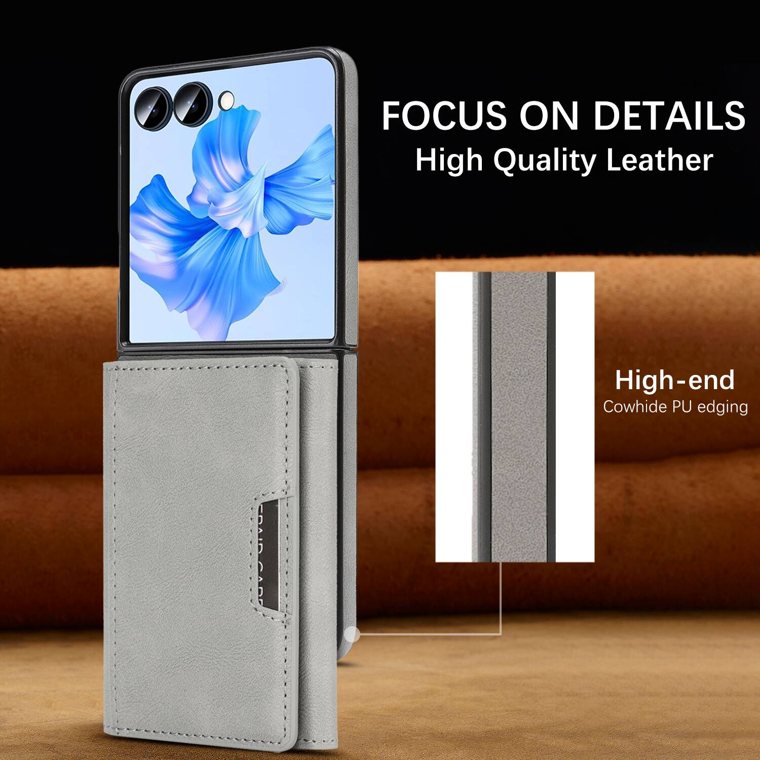 FOCUS ON DETAILS  
High Quality Leather  
High-end Cowhide PU edging