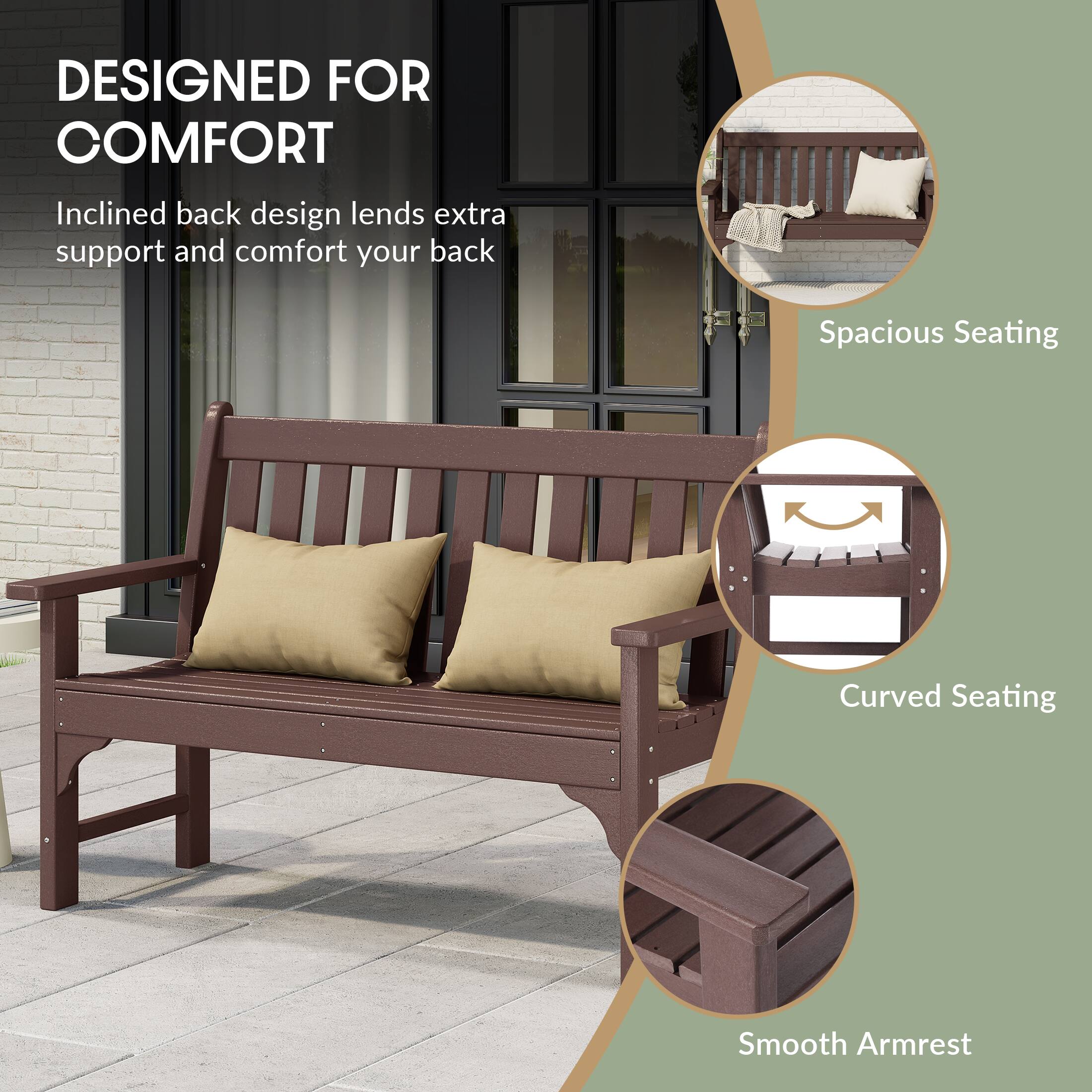 DESIGNED FOR COMFORT  
Inclined back design lends extra support and comfort to your back  
Spacious Seating  
Curved Seating  
Smooth Armrest