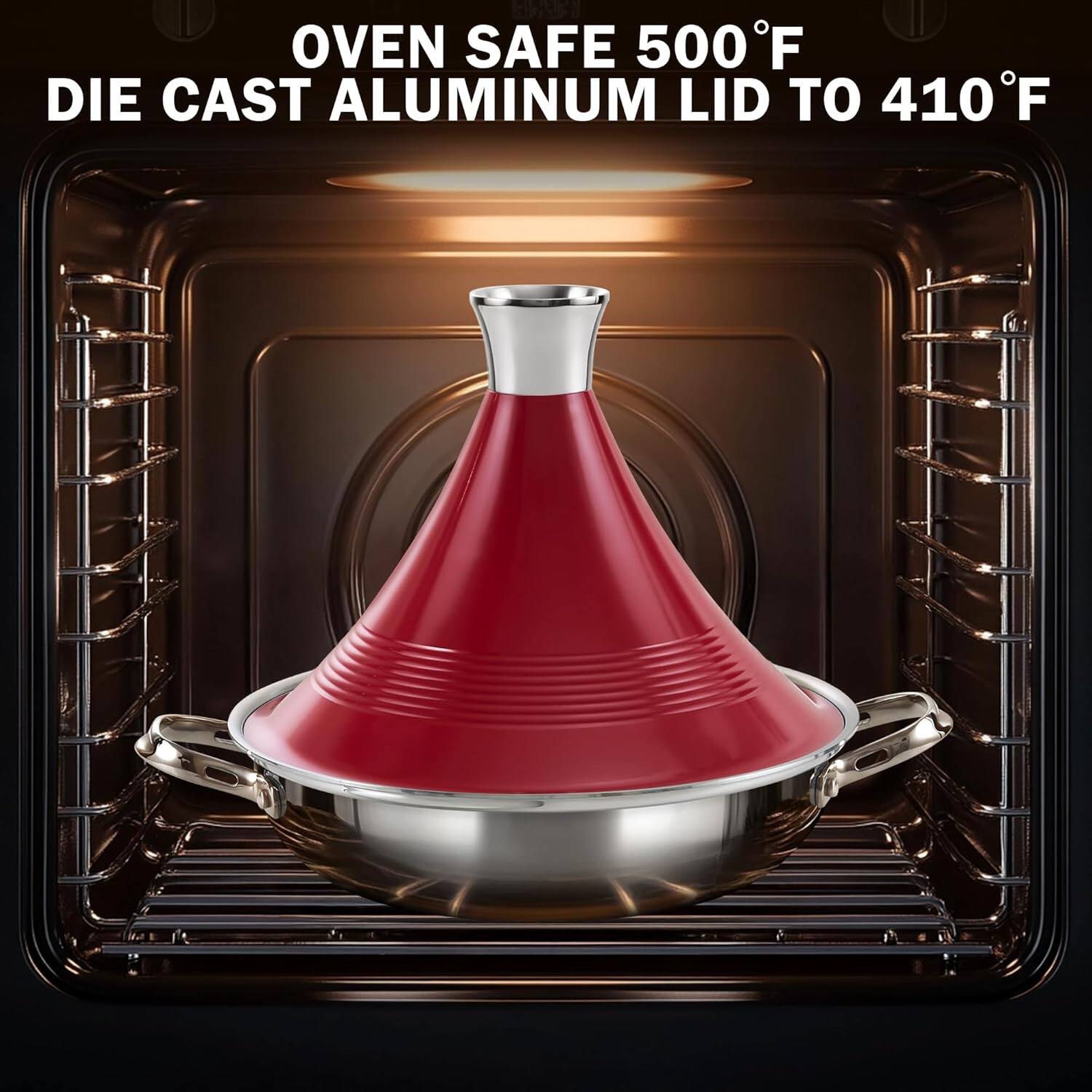 OVEN SAFE 500°F  
DIE CAST ALUMINUM LID TO 410°F
