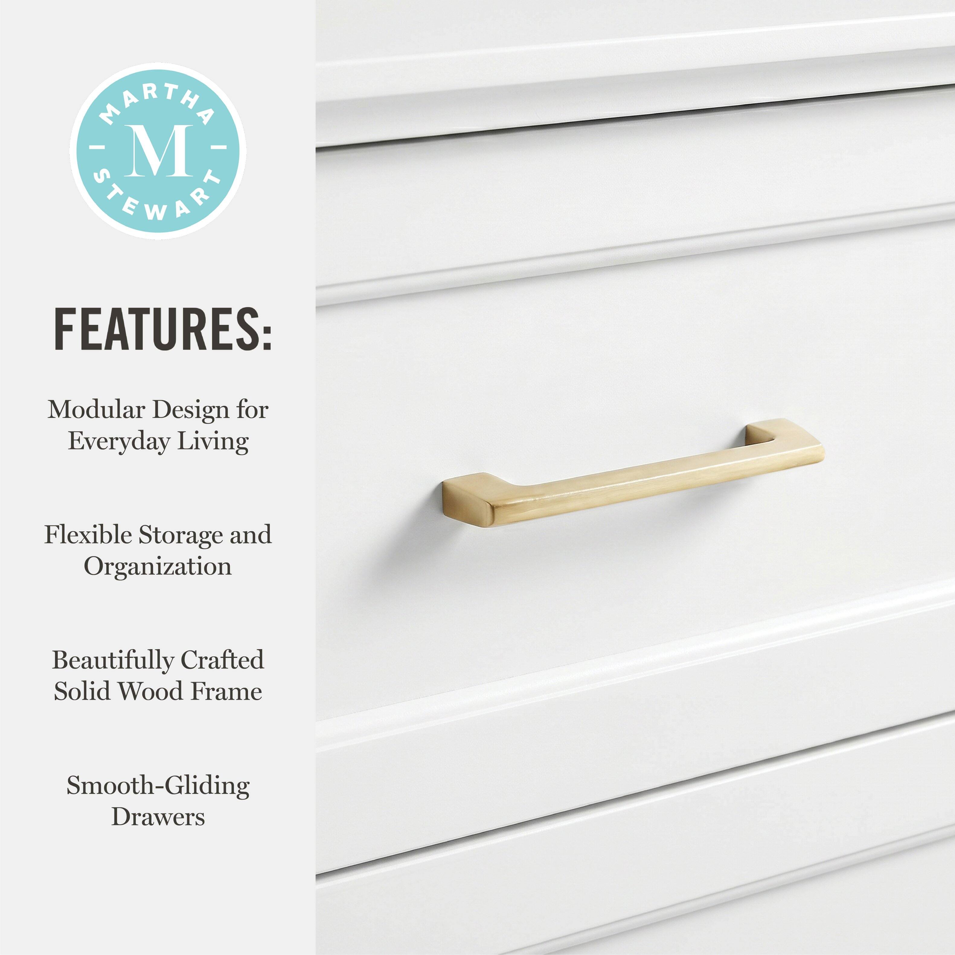 MARTHA - M STEWART FEATURES: Modular Design for Everyday Living Flexible Storage and Organization Beautifully Crafted Solid Wood Frame Smooth-Gliding Drawers