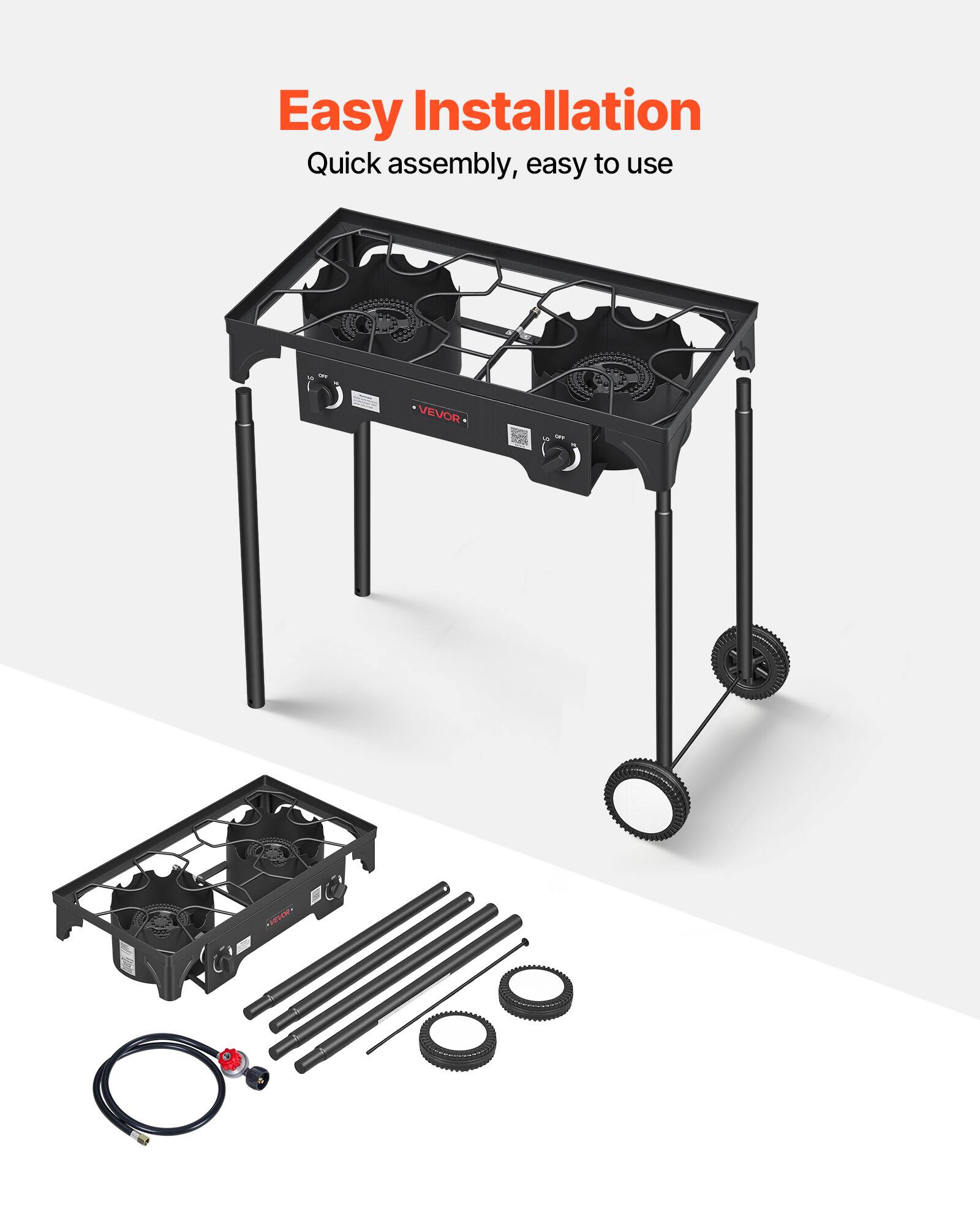 Easy Installation  
Quick assembly, easy to use