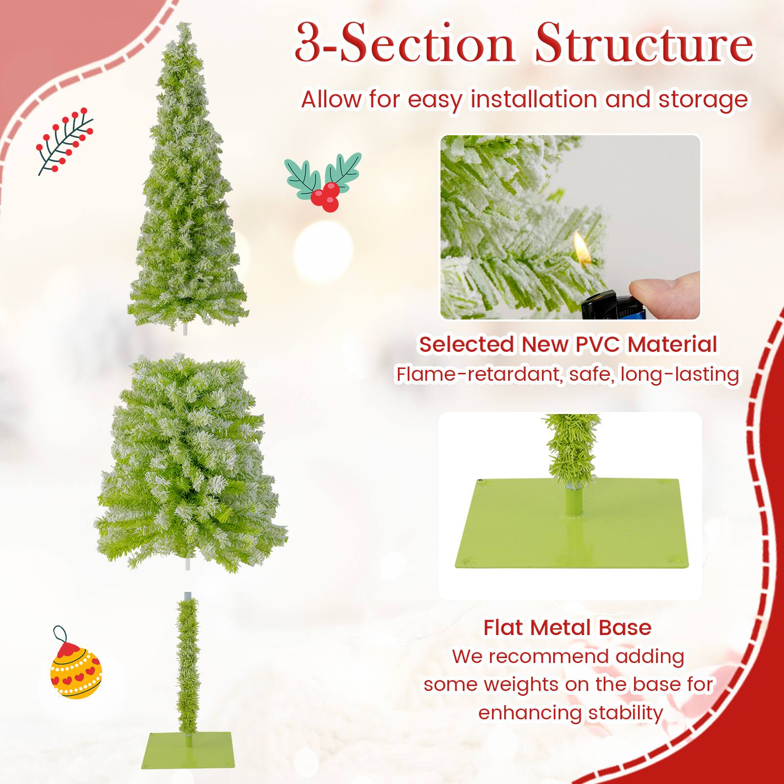 3-Section Structure  
Allow for easy installation and storage  

Selected New PVC Material  
Flame-retardant, safe, long-lasting  

Flat Metal Base  
We recommend adding some weights on the base for enhancing stability