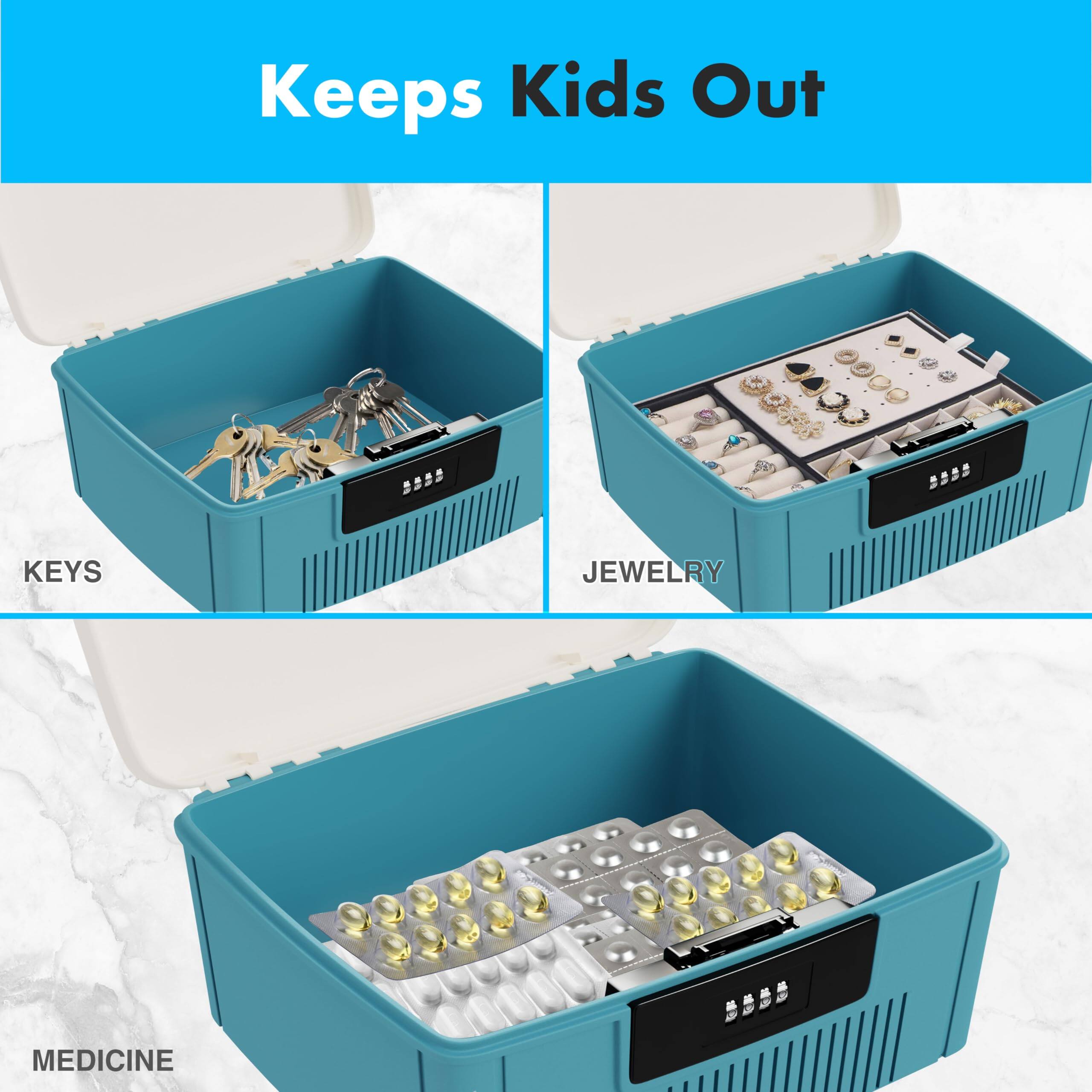 Keeps Kids Out

KEYS  
JEWELRY  
MEDICINE