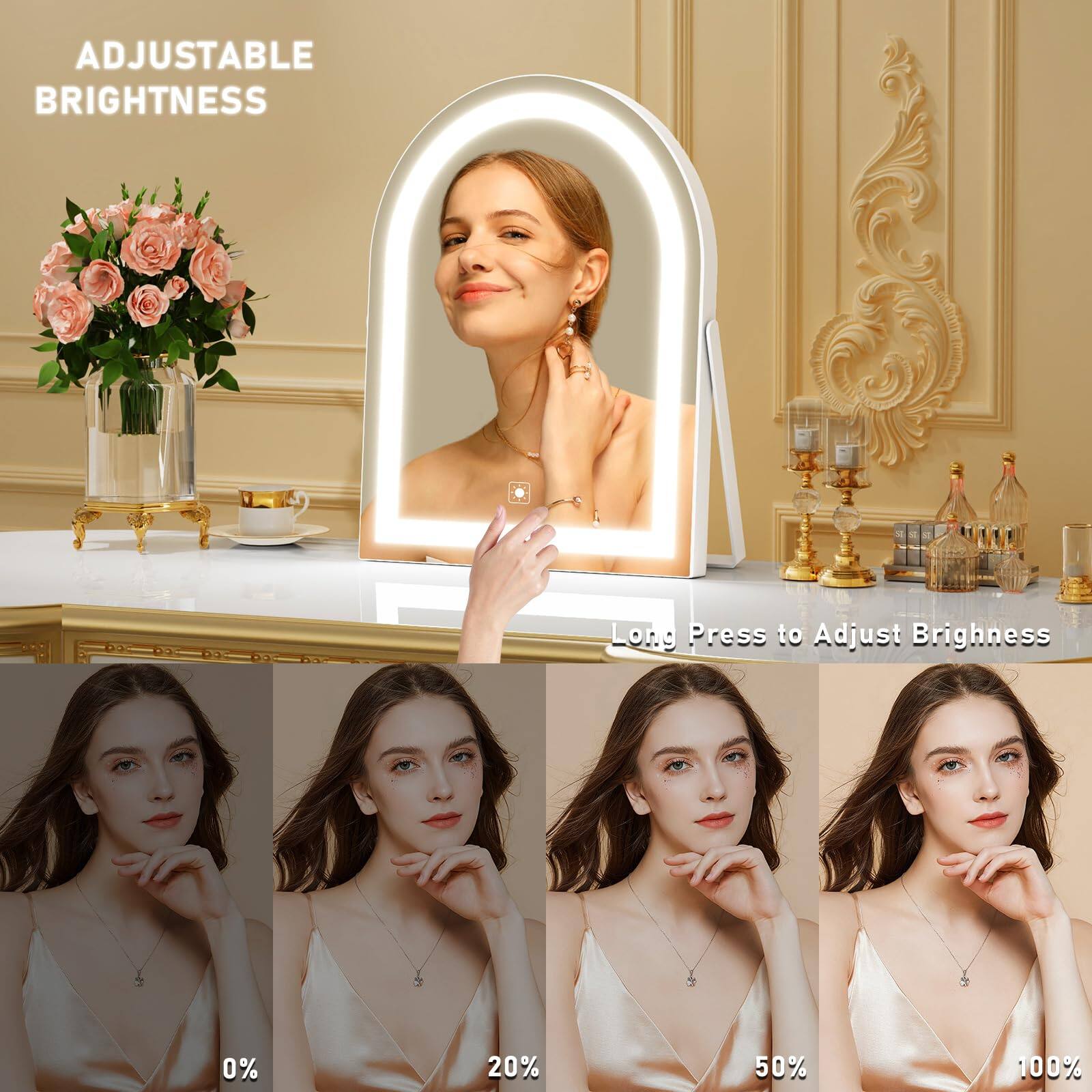 ADJUSTABLE BRIGHTNESS

Long Press to Adjust Brightness

0% 20% 50% 100%