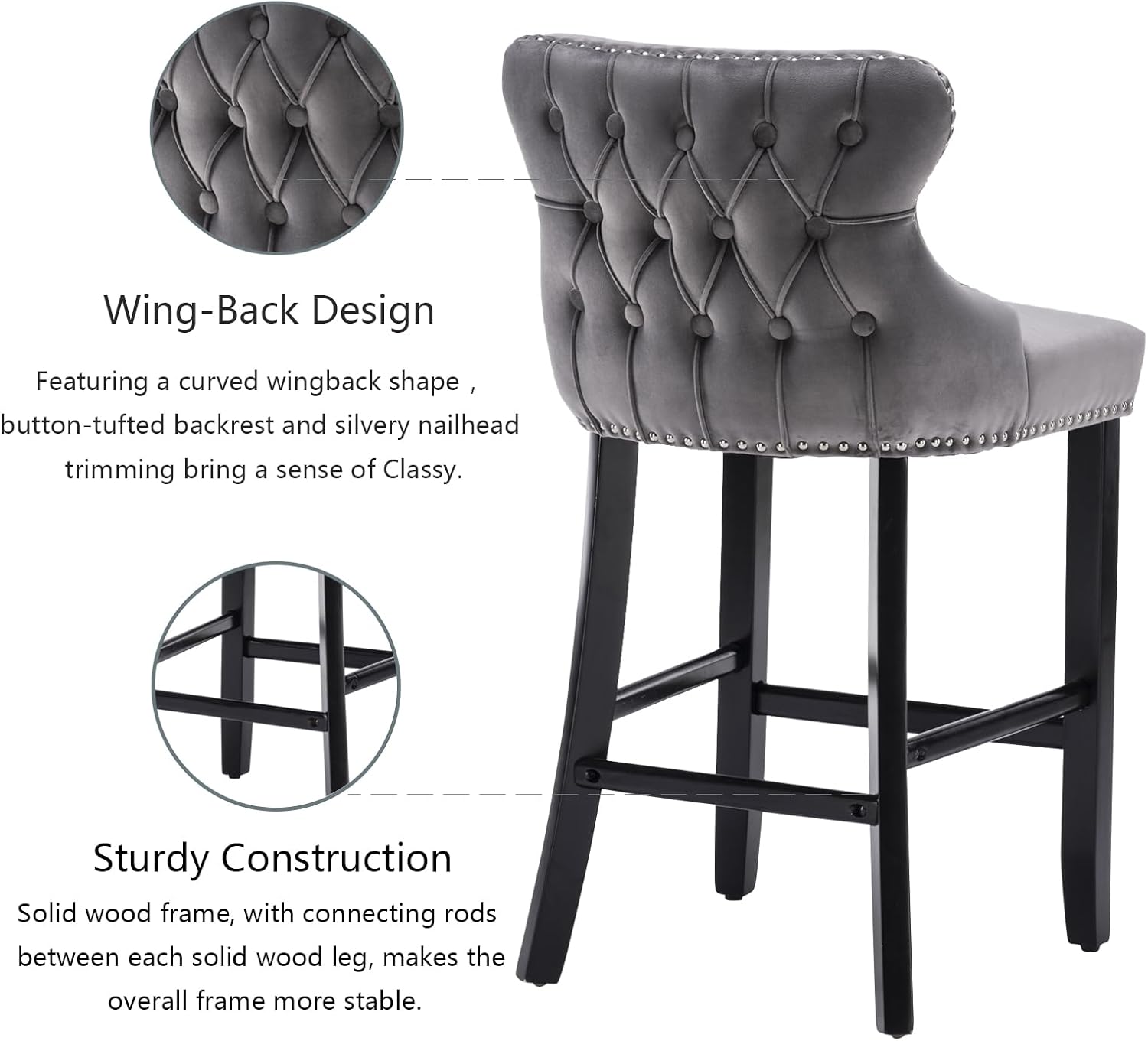 Wing-Back Design  
Featuring a curved wingback shape, button-tufted backrest, and silvery nailhead trimming bring a sense of classy.

Sturdy Construction  
Solid wood frame, with connecting rods between each solid wood leg, makes the overall frame more stable.