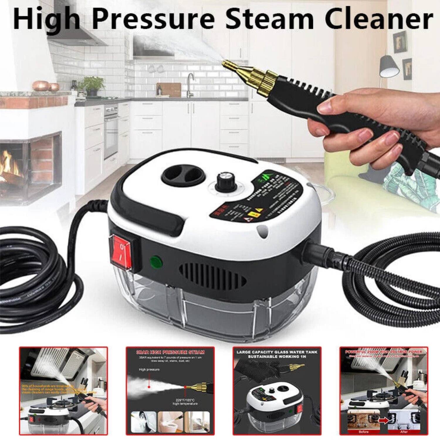 High Pressure Steam Cleaner

- 1800W High Pressure Steam
- 1800W power, 100% steam, 100% dry
- High pressure
- 220V/1000W
- 220V/1000W, 100% steam, 100% dry
- Large Capacity Glass Water Tank
- Sustainable Working 1h
- Powerful 1800W, 100% steam, 100% dry
