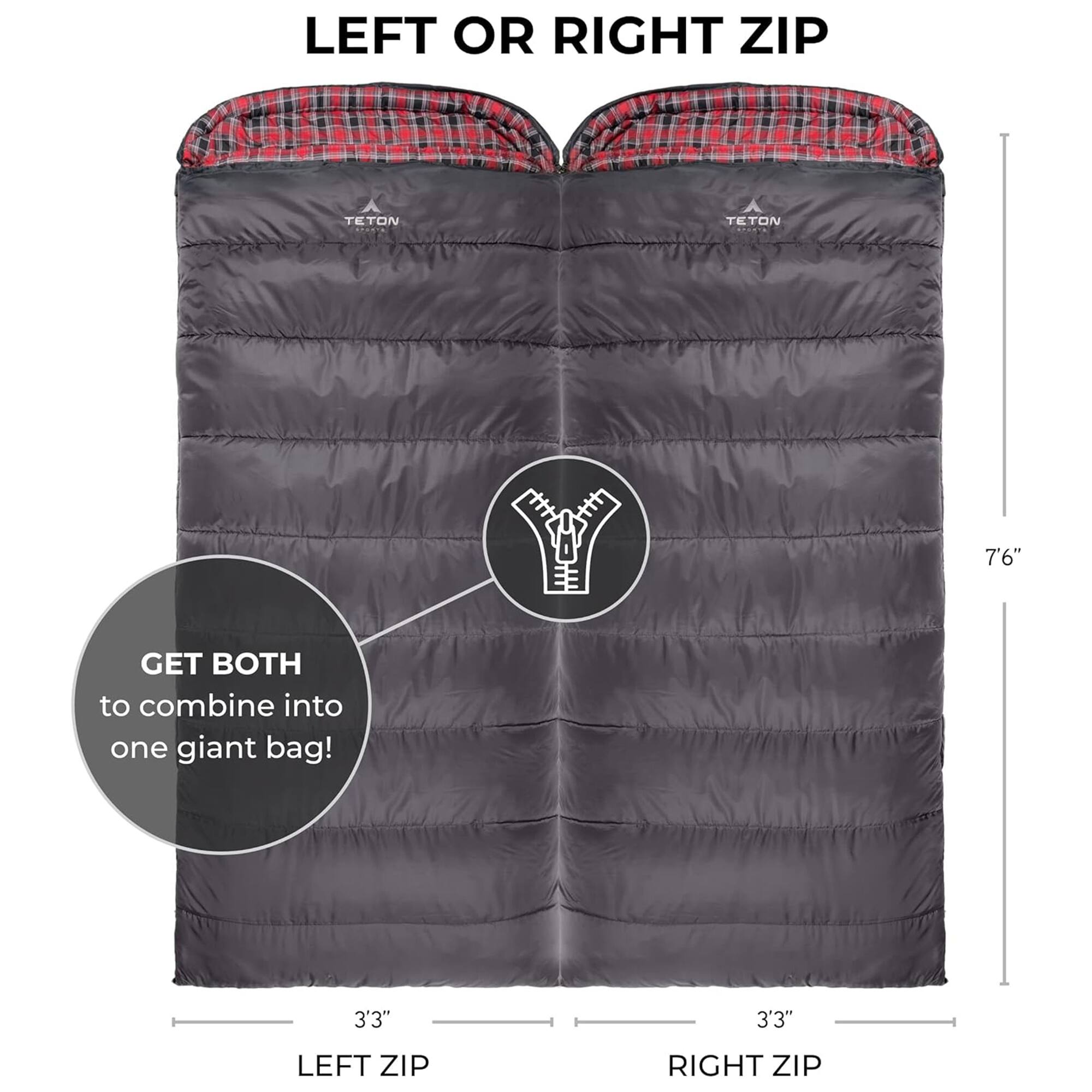 LEFT OR RIGHT ZIP

GET BOTH to combine into one giant bag!

LEFT ZIP 3'3" 3'3" RIGHT ZIP

7'6"
