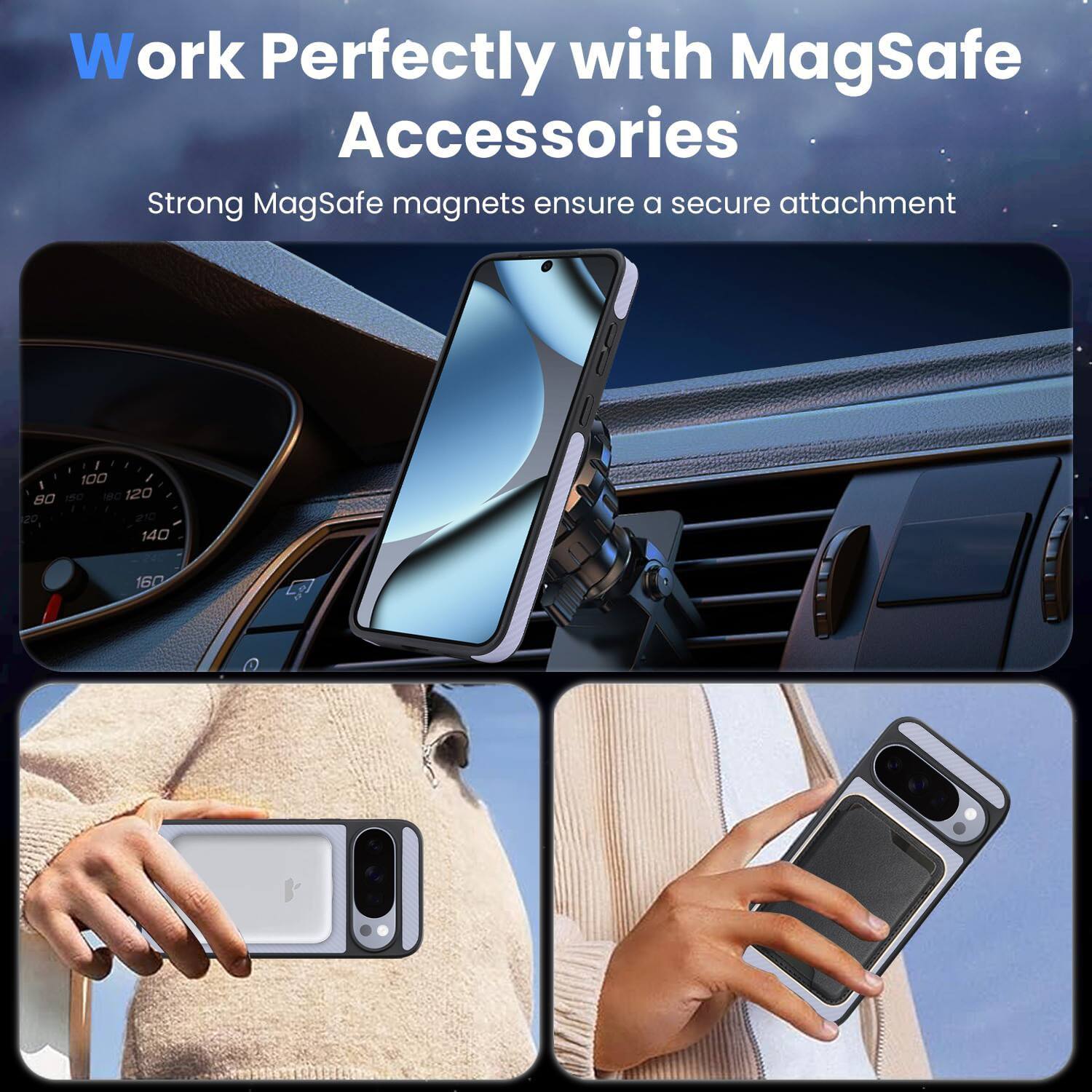 Work Perfectly with MagSafe Accessories  
Strong MagSafe magnets ensure a secure attachment