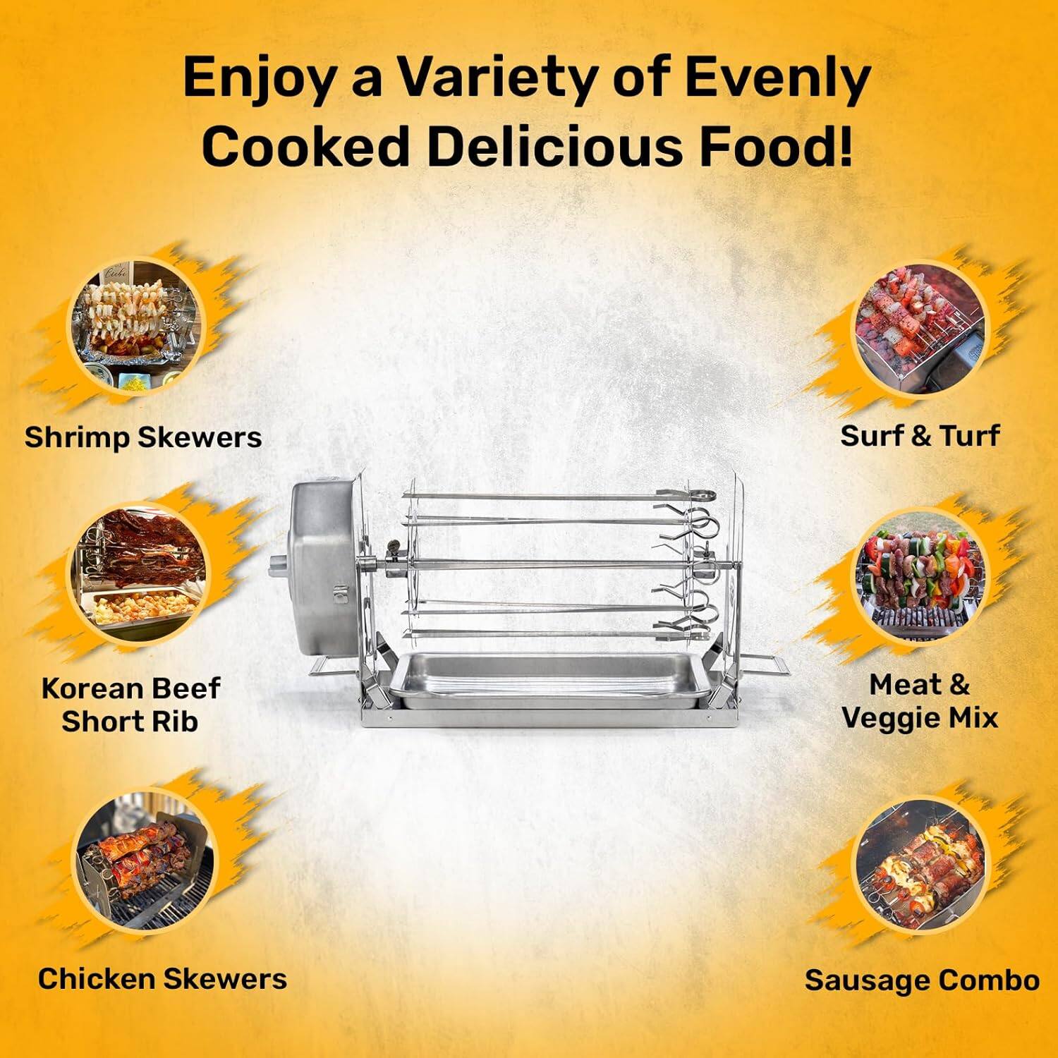 Enjoy a Variety of Evenly Cooked Delicious Food!

- Shrimp Skewers
- Korean Beef Short Rib
- Chicken Skewers
- Surf & Turf
- Meat & Veggie Mix
- Sausage Combo