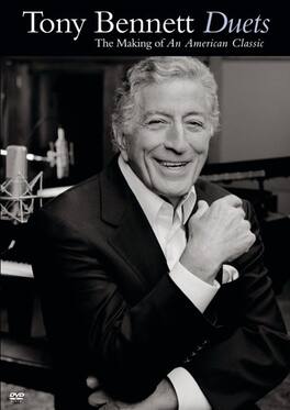 Tony Bennett - Duets: The Making of an American Classic - DVD