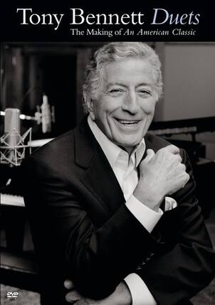 Front. Tony Bennett - Duets: The Making of an American Classic - DVD.