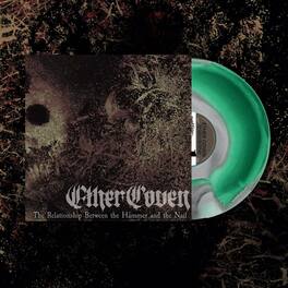 Ether Coven - The Relationship Between The Hammer And The Nail - VINYL LP