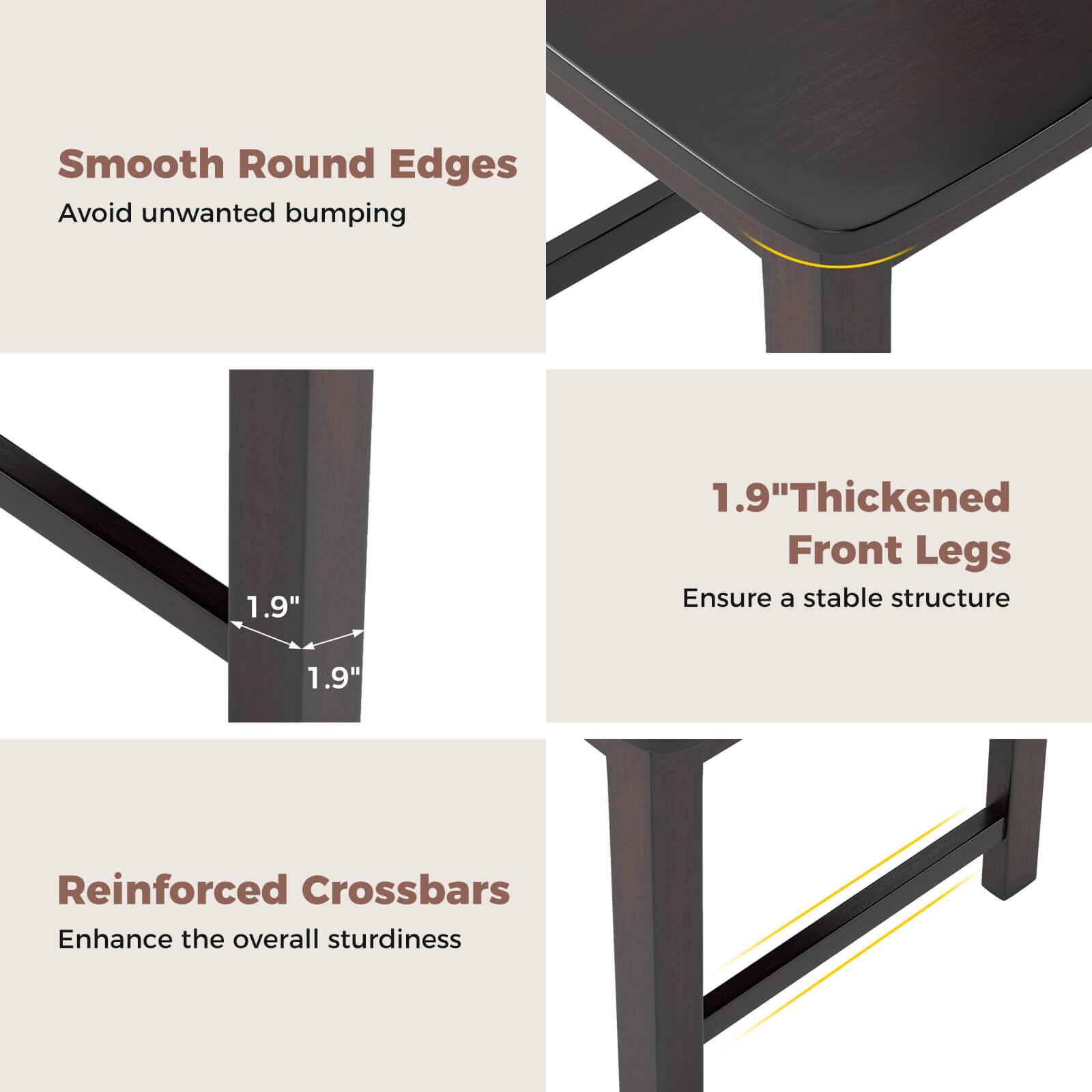 Smooth Round Edges: Avoid unwanted bumping.

1.9" Thickened Front Legs: Ensure a stable structure.

Reinforced Crossbars: Enhance the overall sturdiness.