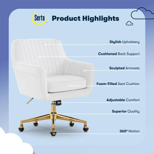 Serta Product Highlights

- Stylish Upholstery
- Cushioned Back Support
- Sculpted Armrests
- Foam-Filled Seat Cushion
- Adjustable Comfort
- Superior Quality
- 360° Motion