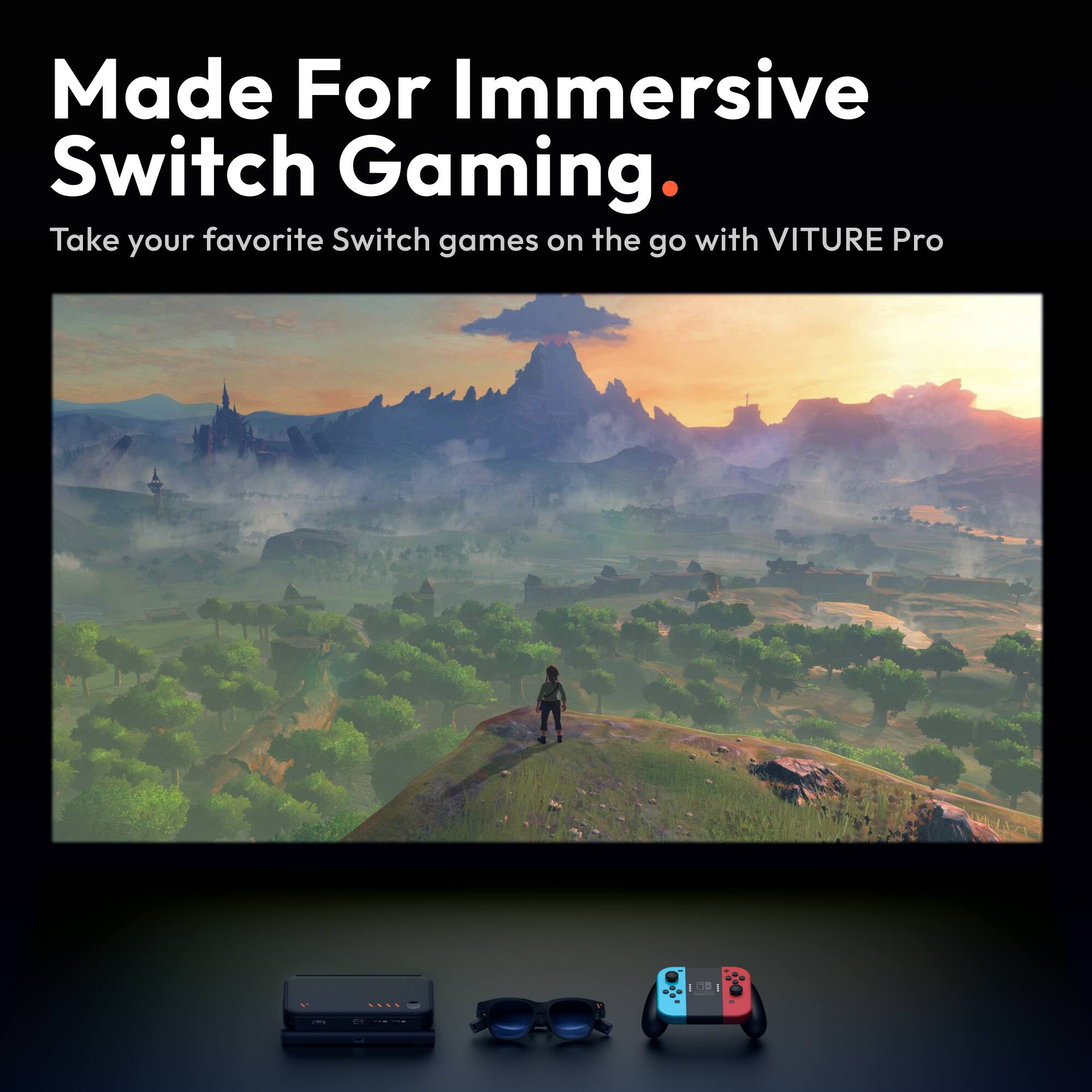 Made For Immersive Switch Gaming.

Take your favorite Switch games on the go with VITURE Pro